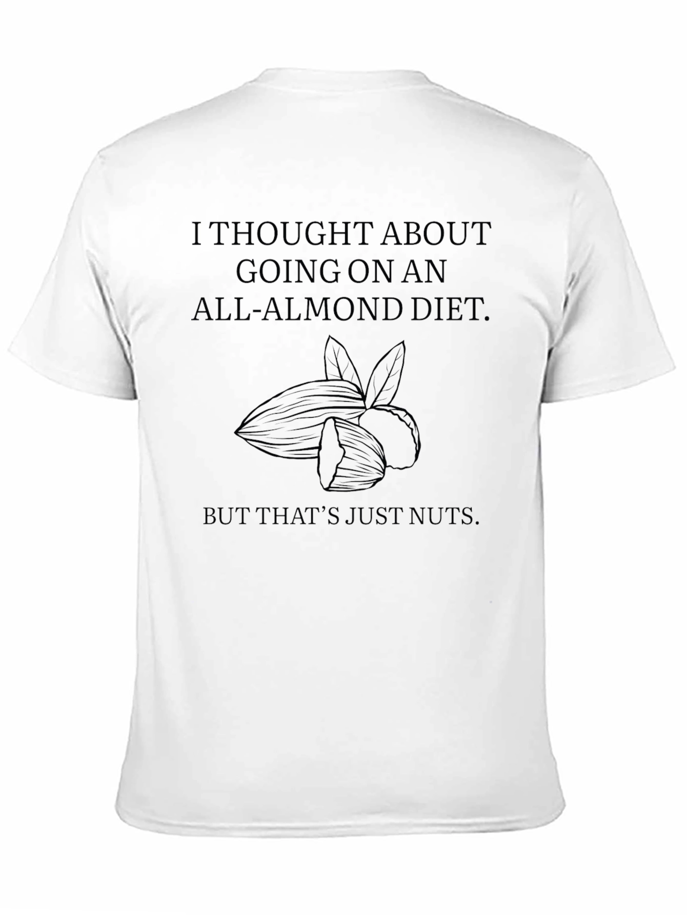 Black Funny All-Almond Diet T-Shirt view 11