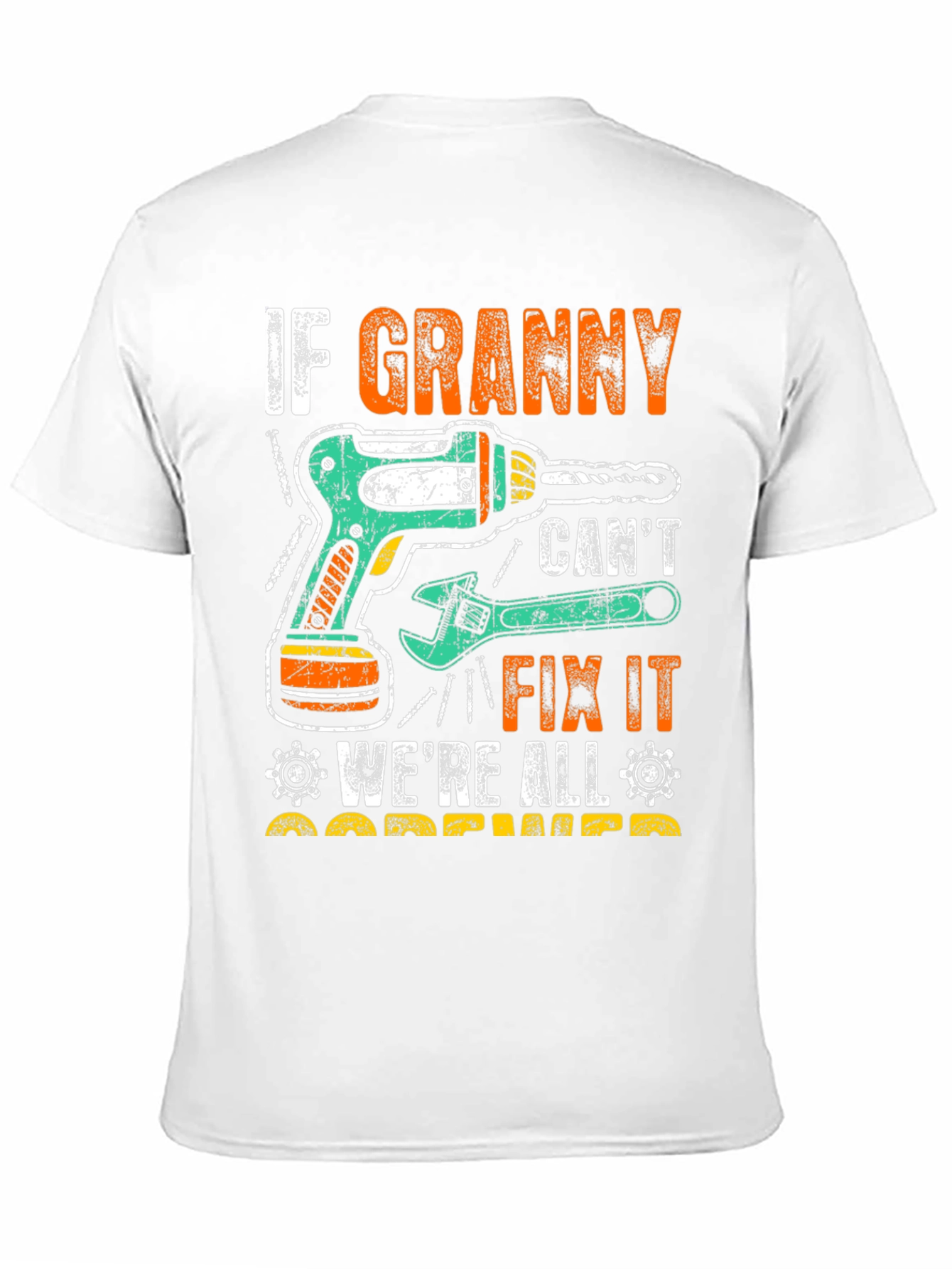 Black If Granny Can't Fix It T-Shirt view 11