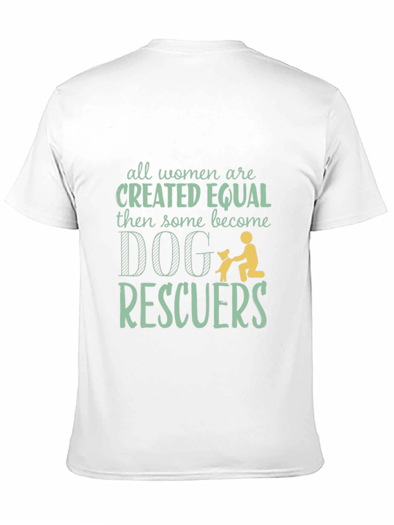 Black Dog Rescuer Tee - All Women Are Created Equal T-Shirt view 11