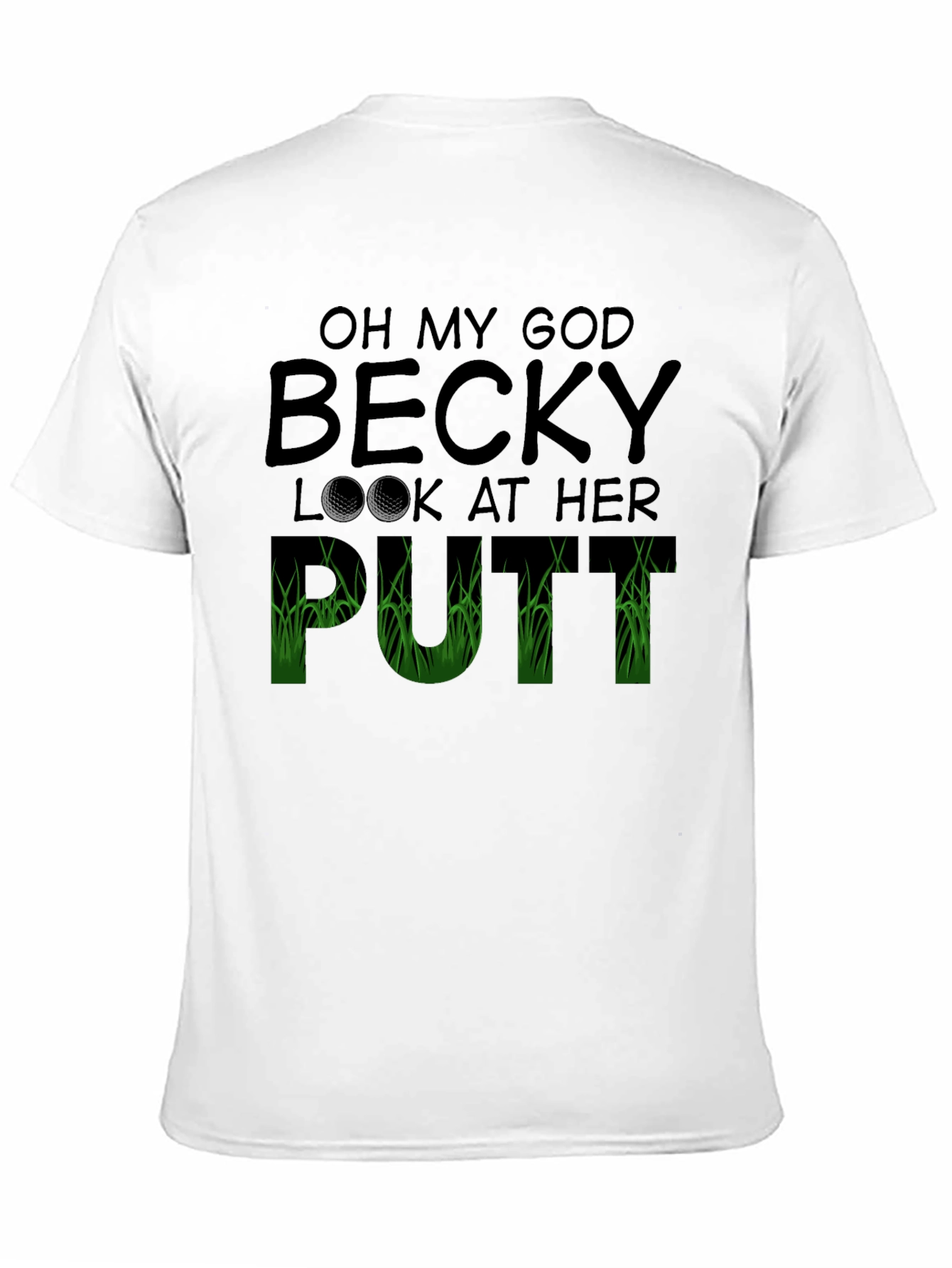 Black Oh My God Becky T-Shirt Funny Golf Tee view 11
