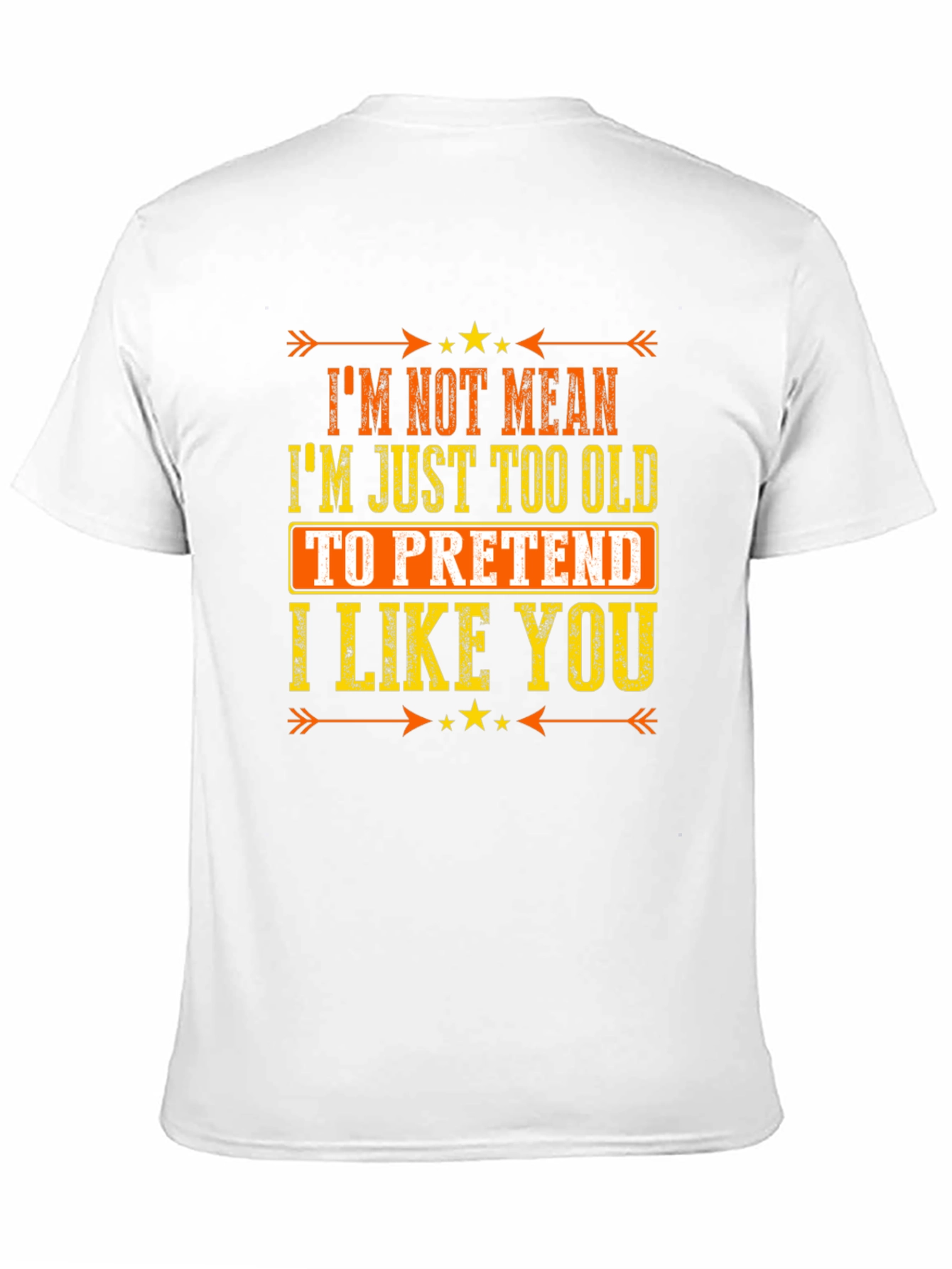 Black Funny Sarcastic Graphic T-Shirt - I'm Not Mean, I'm Just Too Old view 11