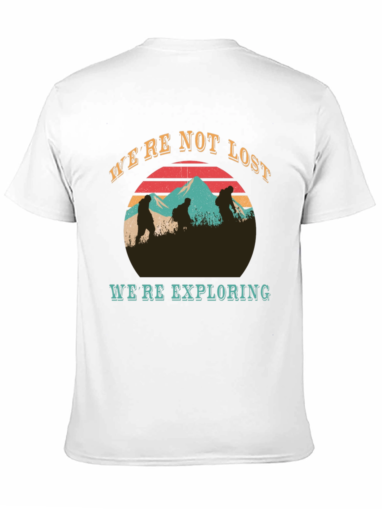 Black We're Not Lost T-Shirt - Hiking Adventure Tee view 11