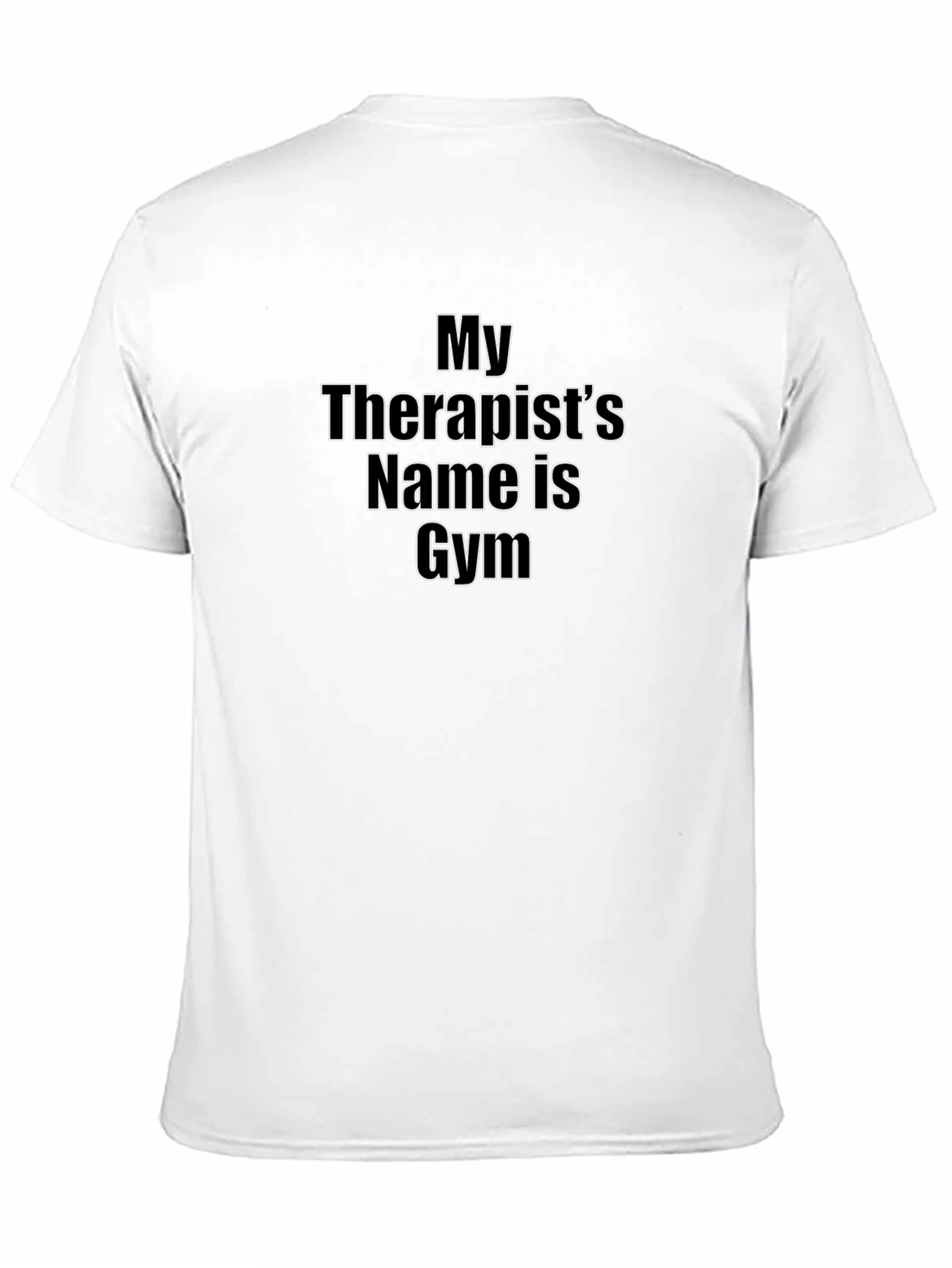 Black My Therapist's Name is Gym T-Shirt view 11