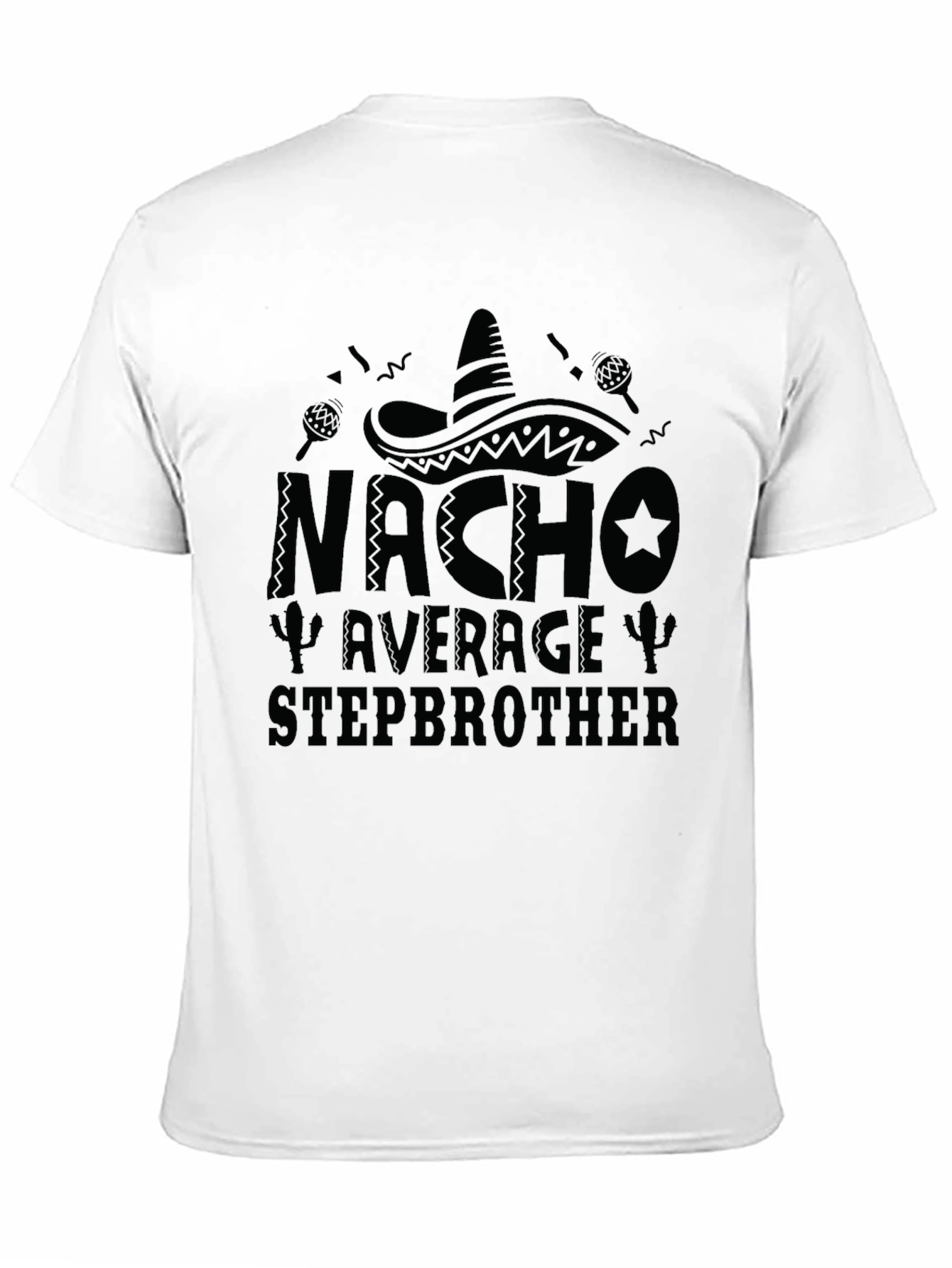 Black Nacho Average Stepbrother T-Shirt view 11