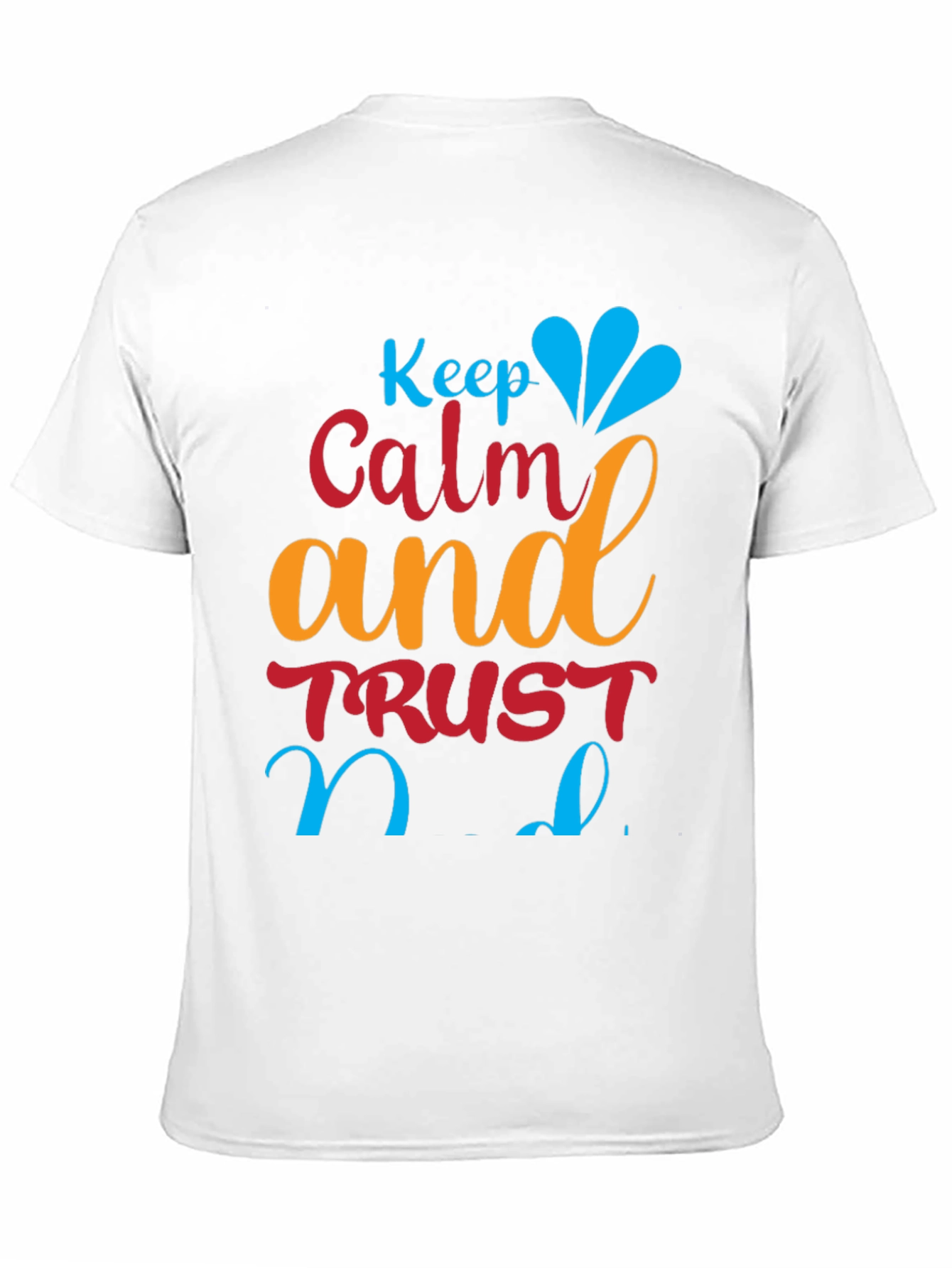 Black Keep Calm and Trust T-Shirt view 11