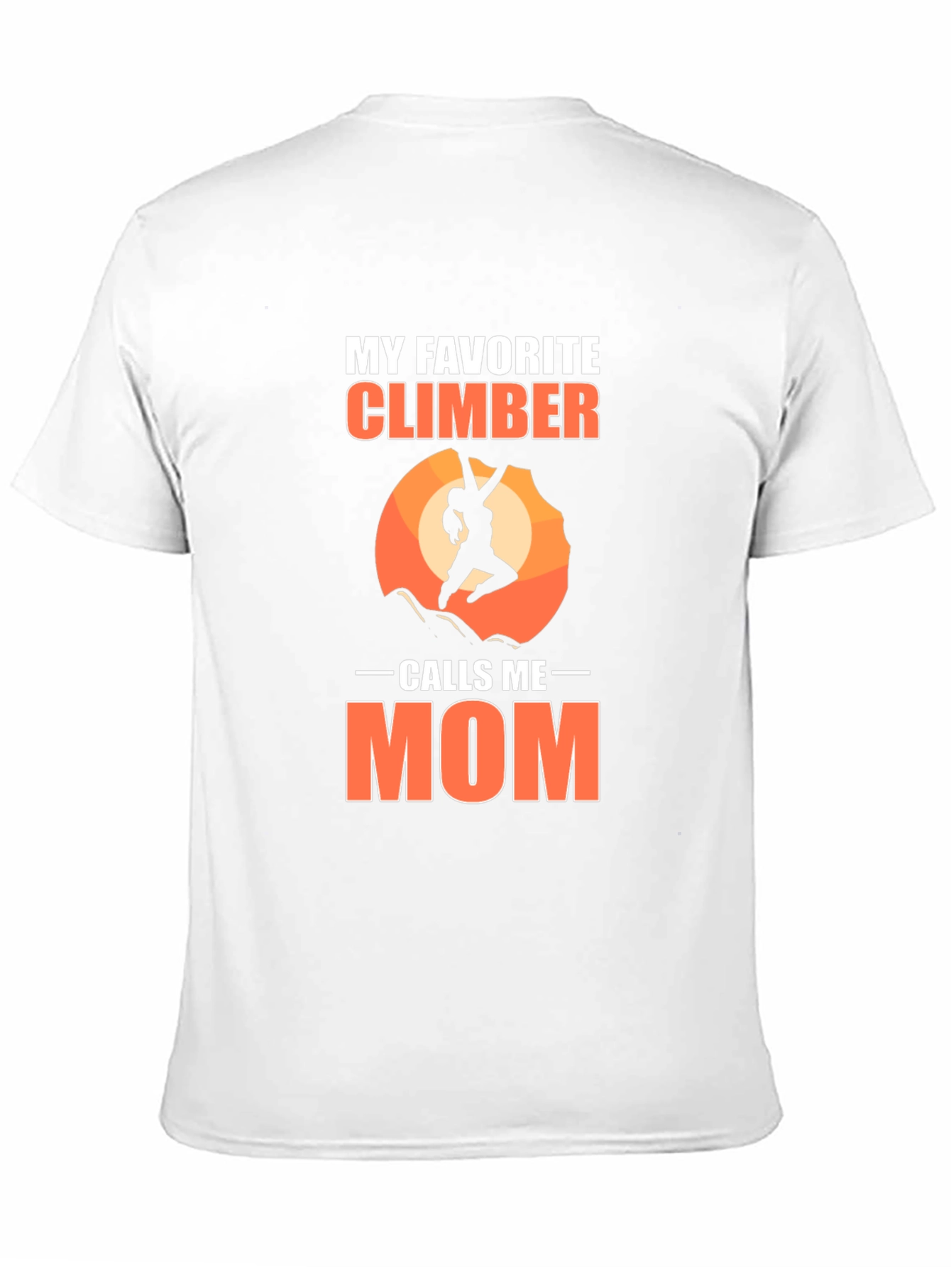Black My Favorite Climber Calls Me Mom T-Shirt view 11