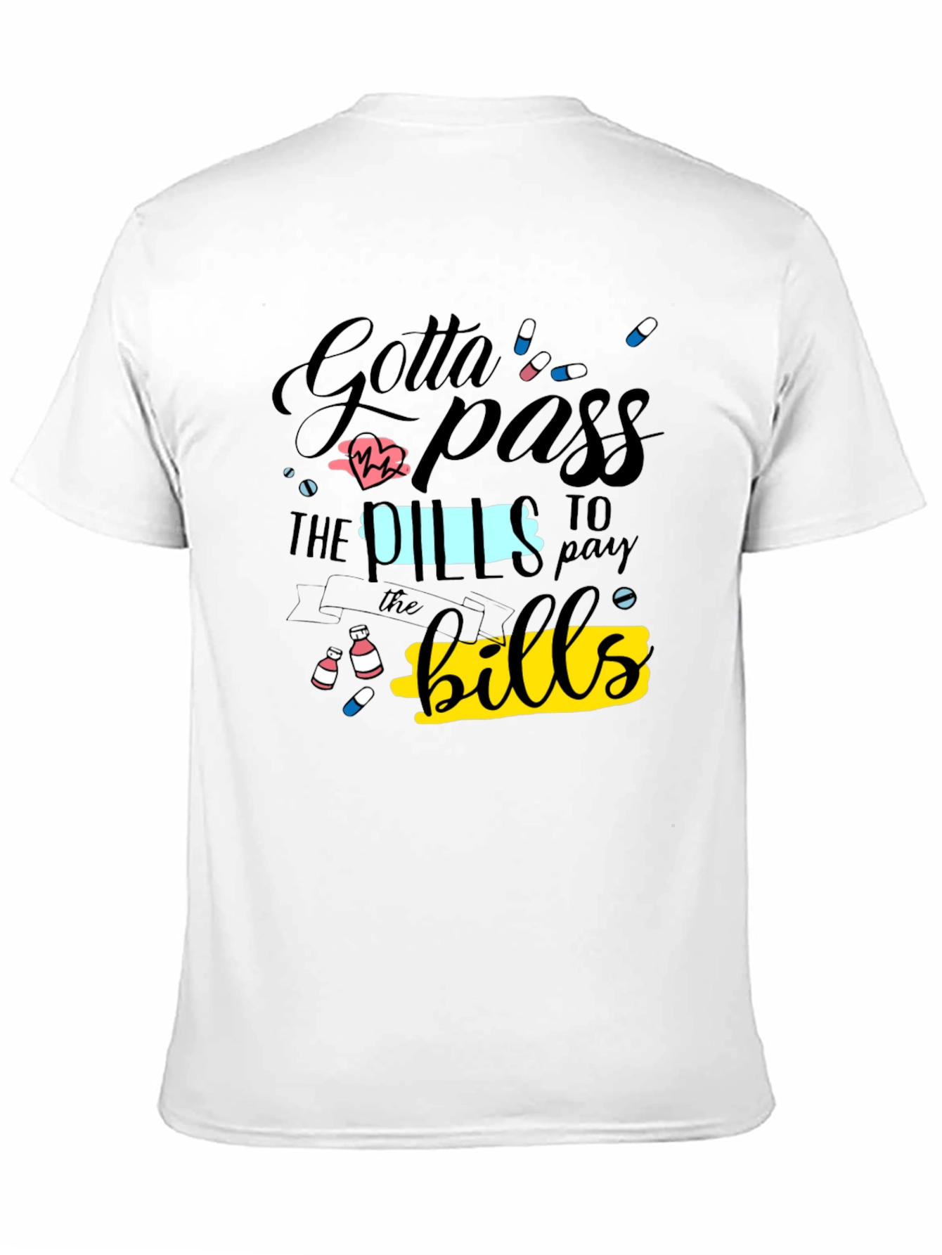 Black Gotta Pass the Pills Funny Graphic T-Shirt view 11