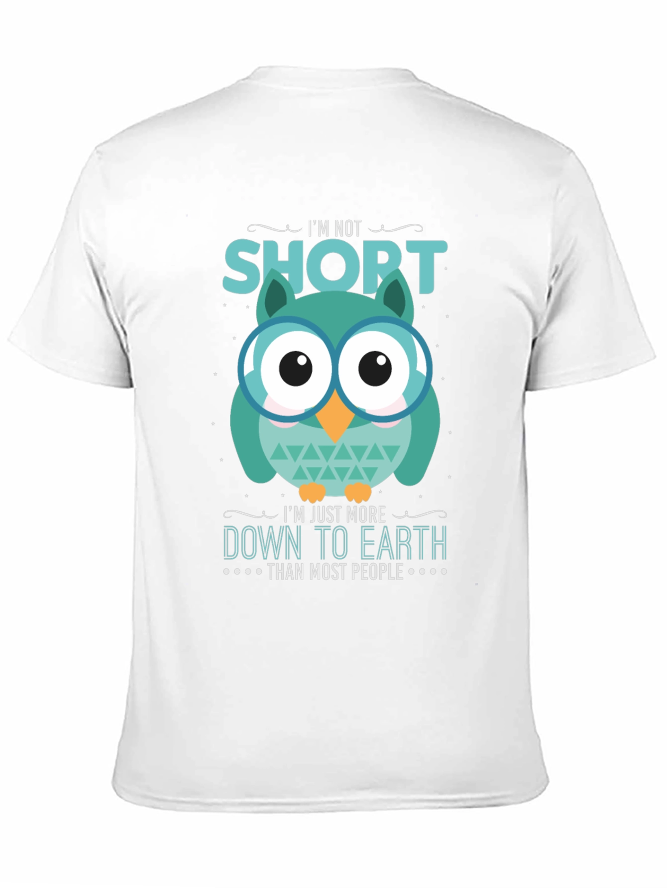 Black Funny Owl T-Shirt: I'm Not Short, Down to Earth view 11