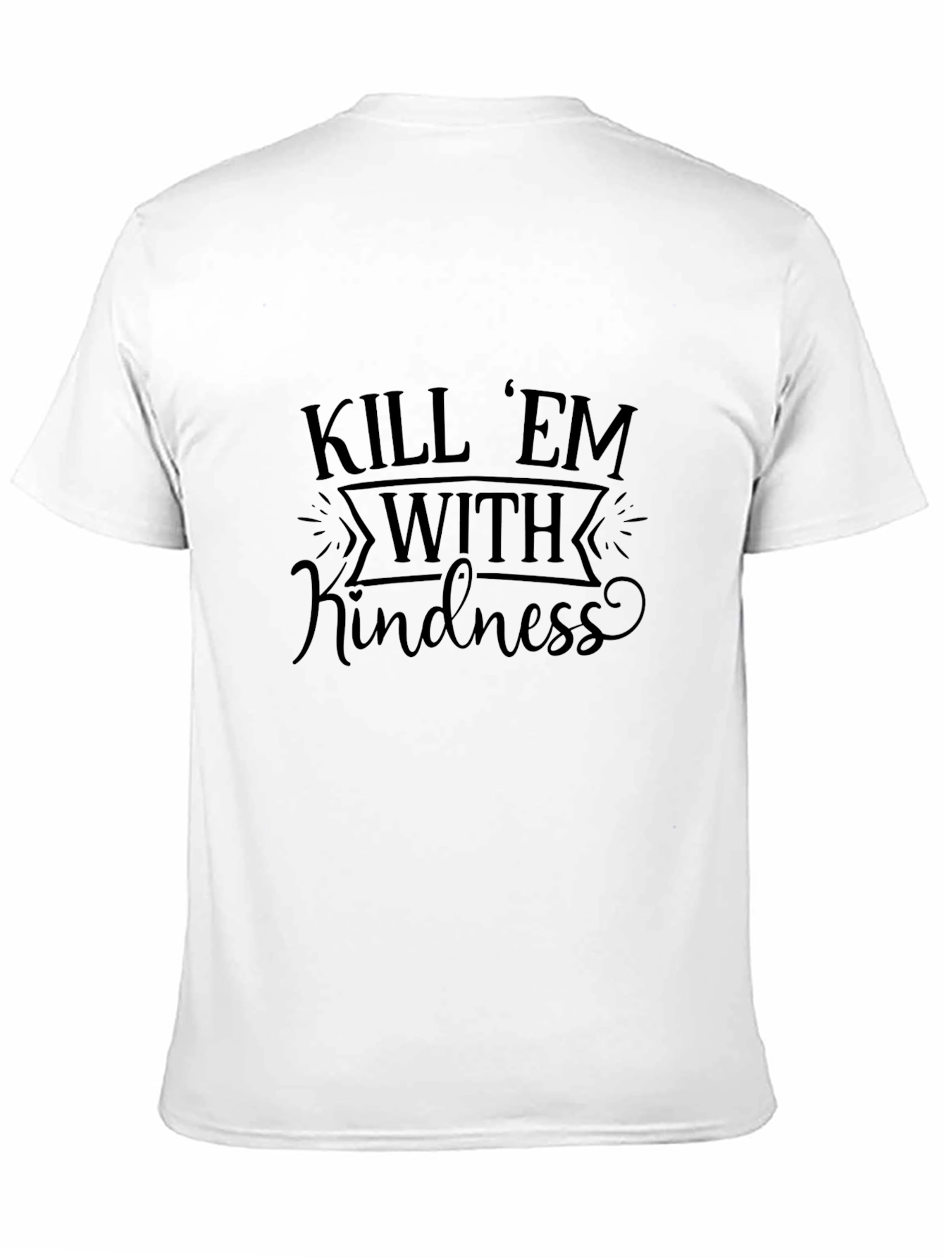 Black Kill 'Em With Kindness Graphic T-Shirt view 11