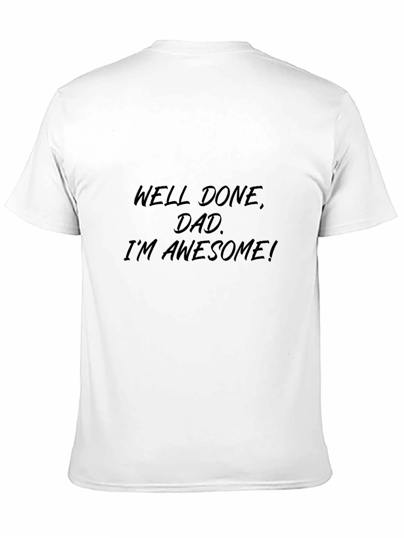 Black Funny Well Done Dad T-Shirt view 11