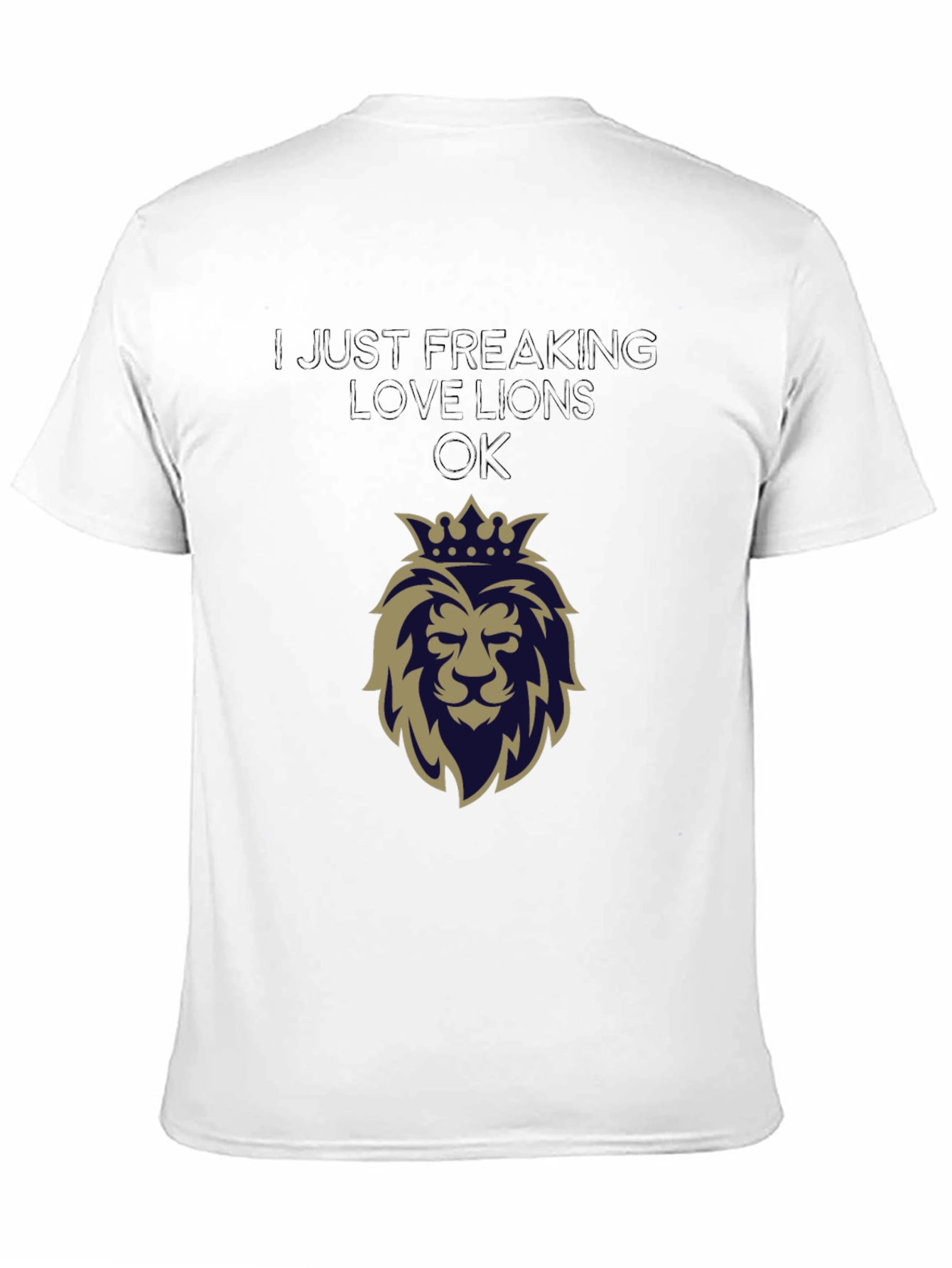 Black Lion Lover Tee - I Just Freaking Love Lions OK view 11