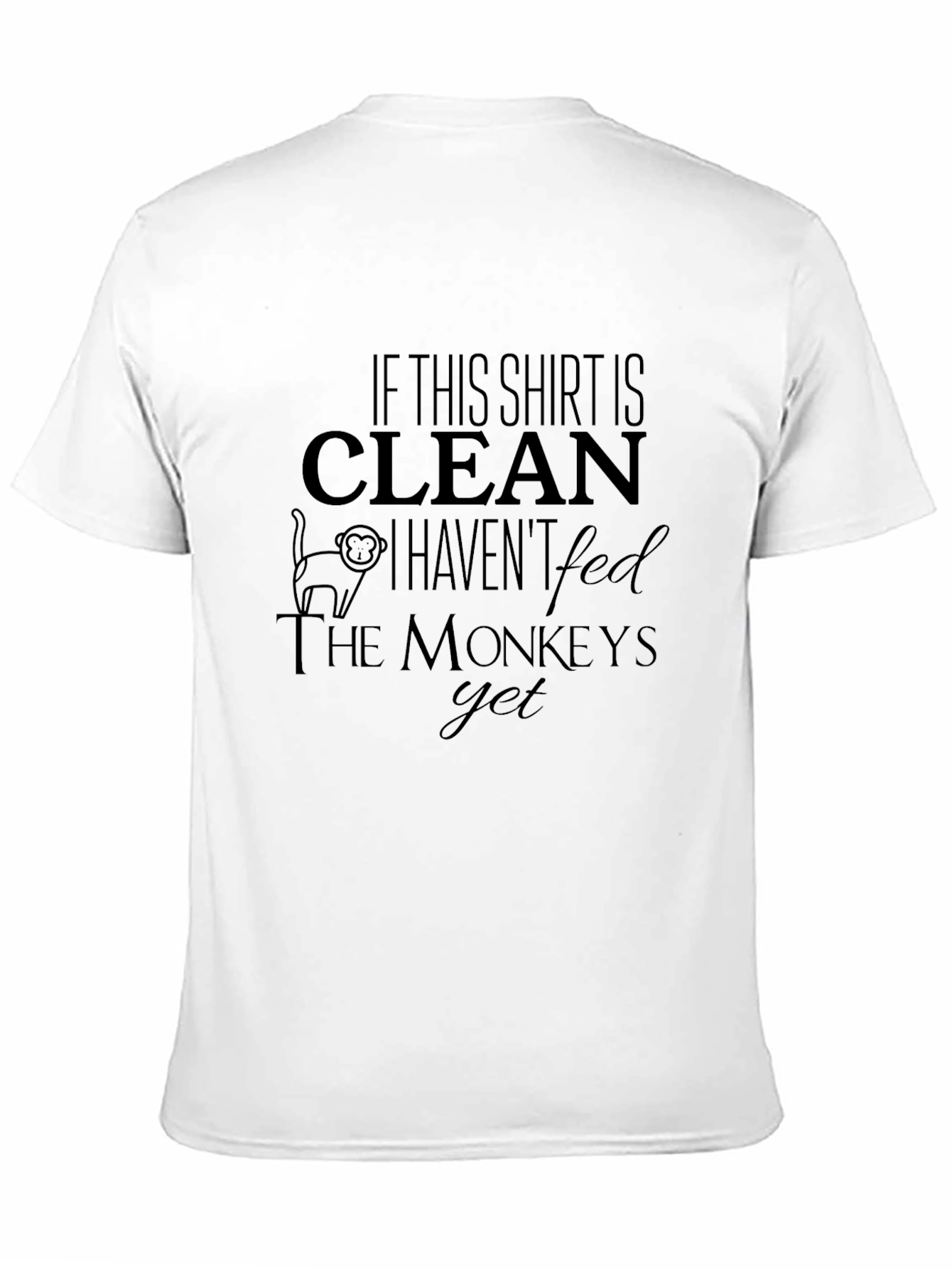 Black Funny Monkey T-Shirt - If This Shirt is Clean view 11