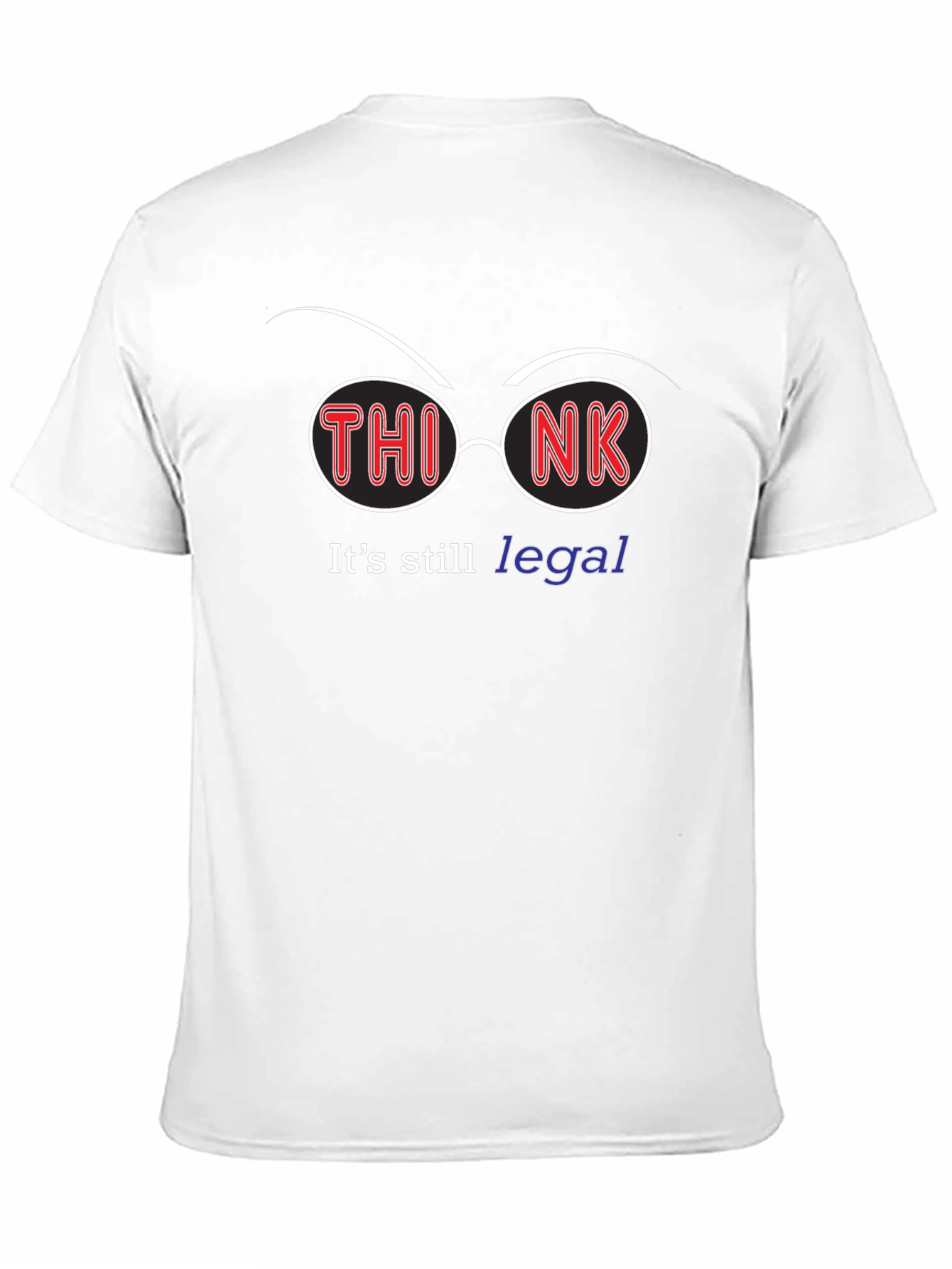 Black Think It's Still Legal T-Shirt view 11