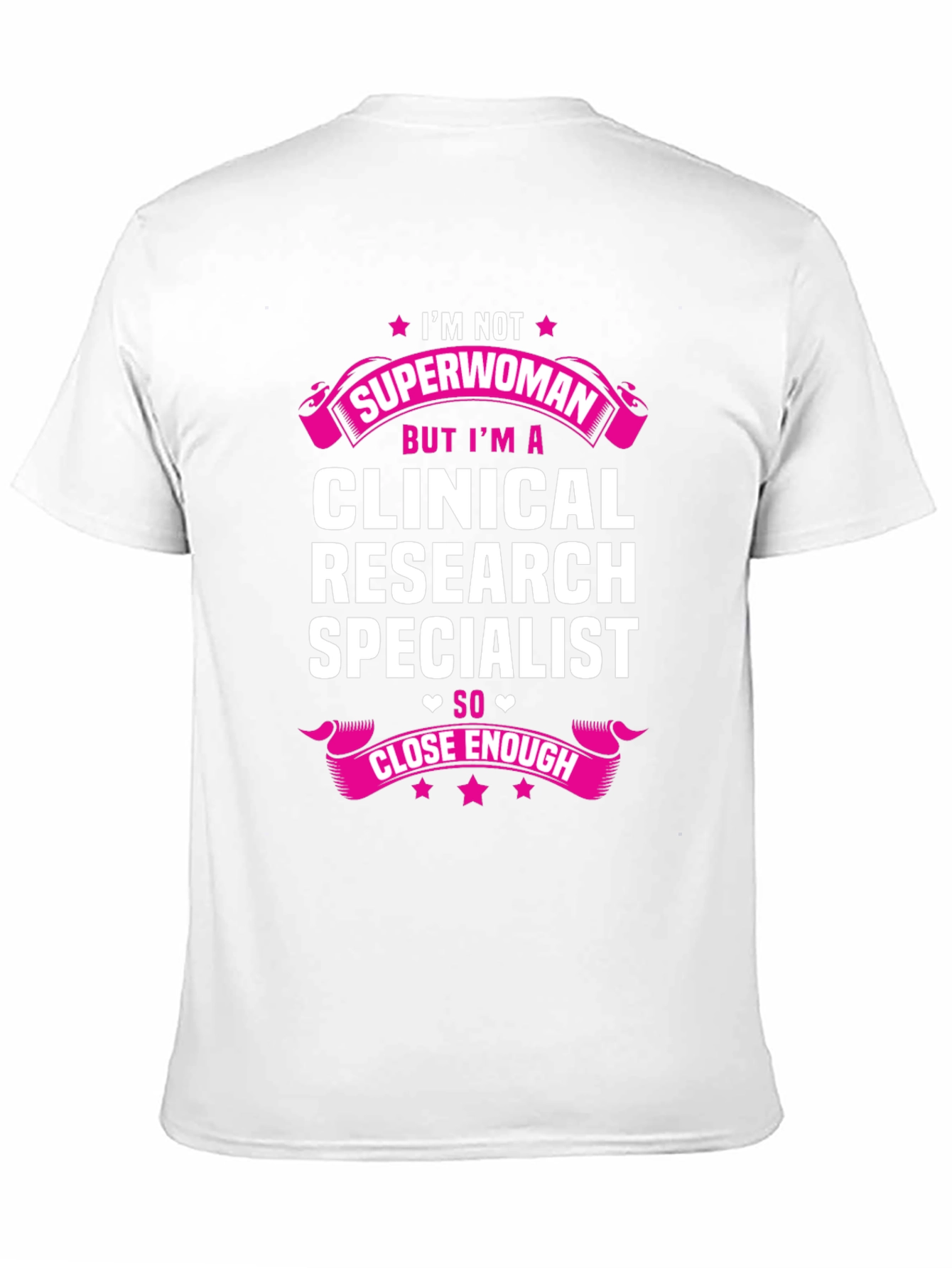 Black Clinical Research Specialist T-Shirt - Superwoman Close Enough view 11