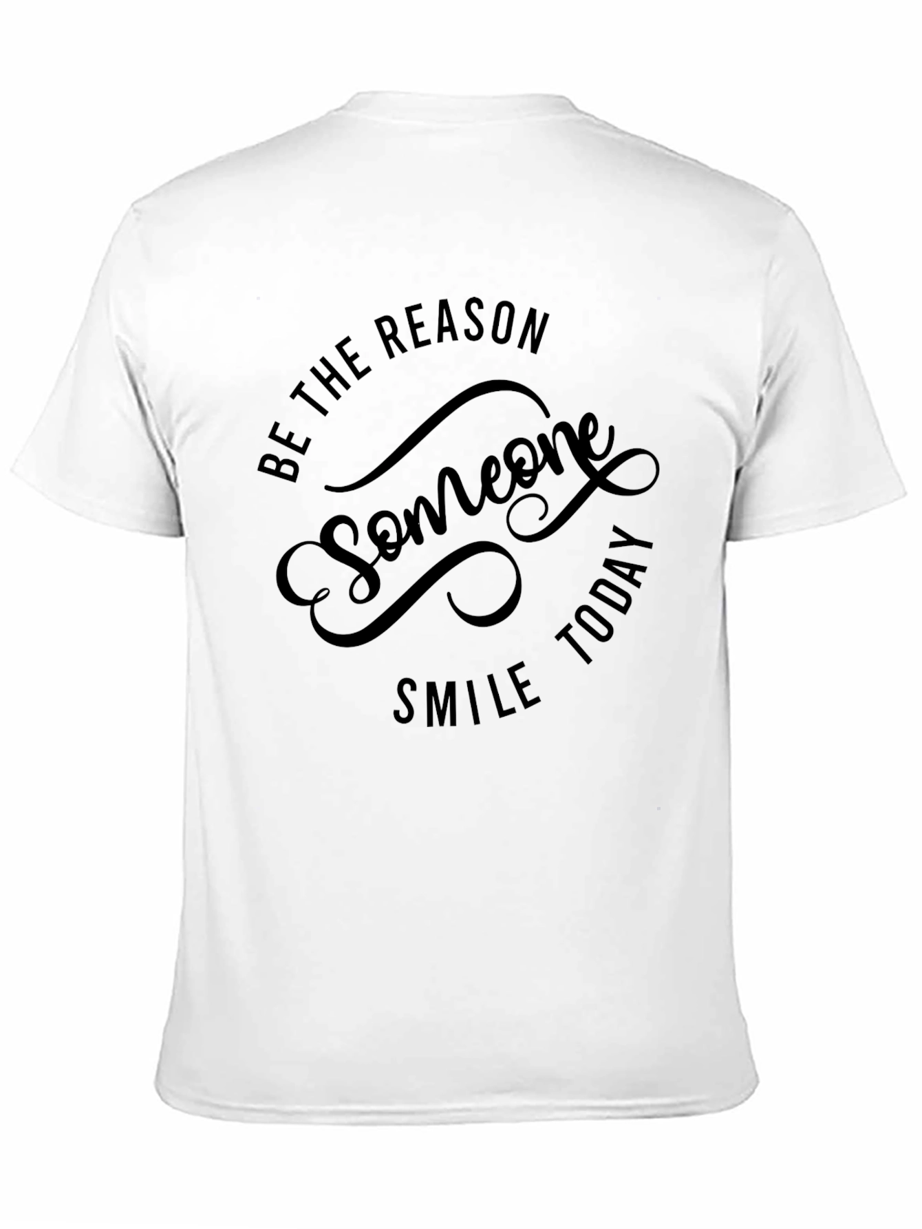 Black Be The Reason Someone Smile Today - Black T-Shirt view 11