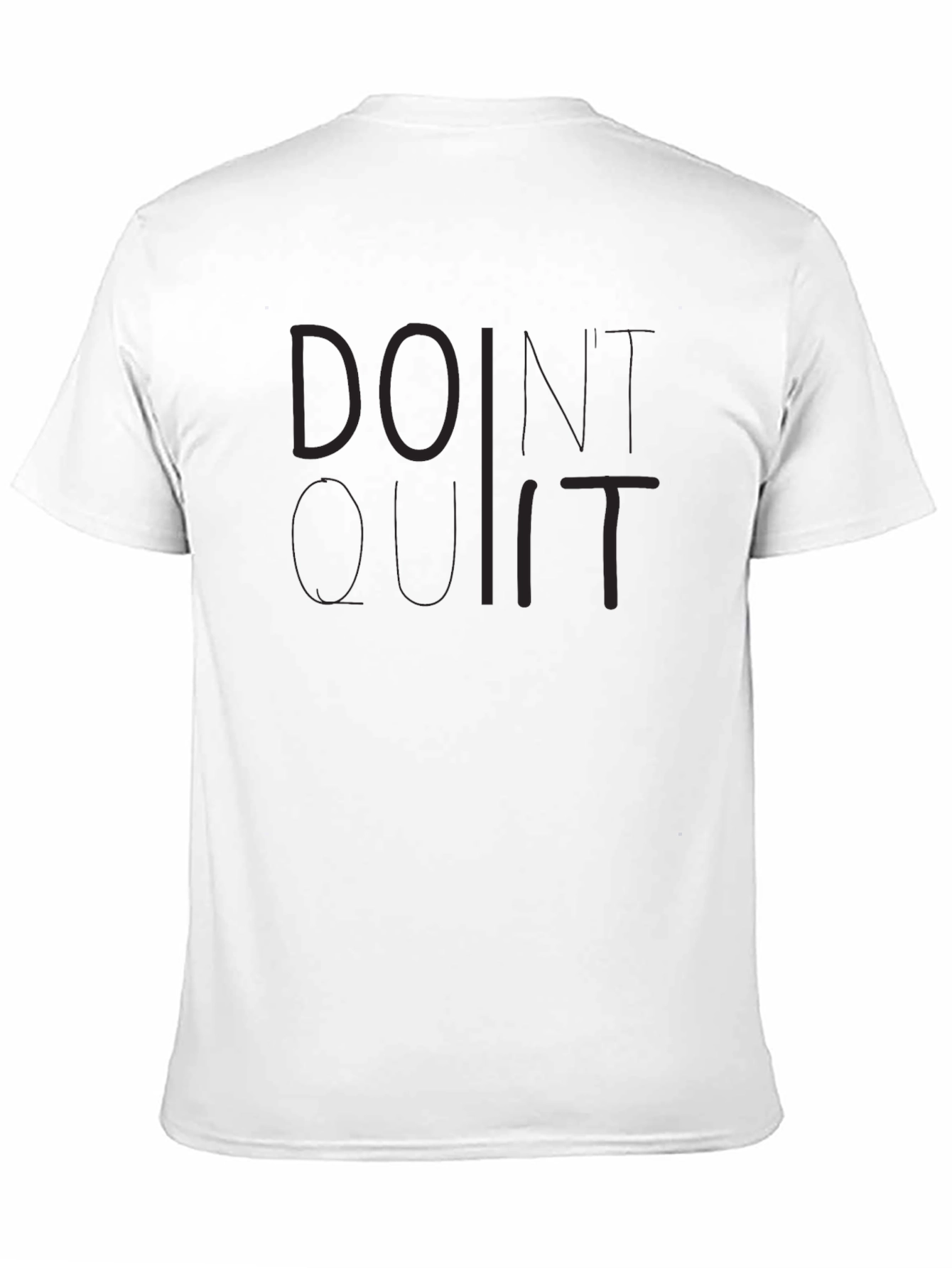 Black Doint Quit Motivational Black T-Shirt view 11