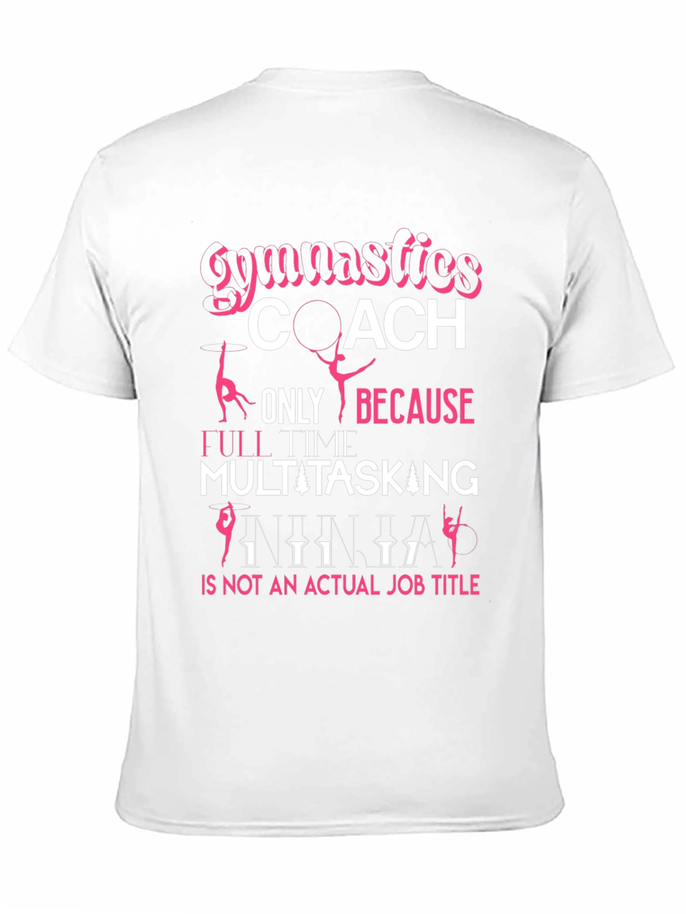 Black Gymnastics Coach T-Shirt: Multitasking Ninja Job Title view 11
