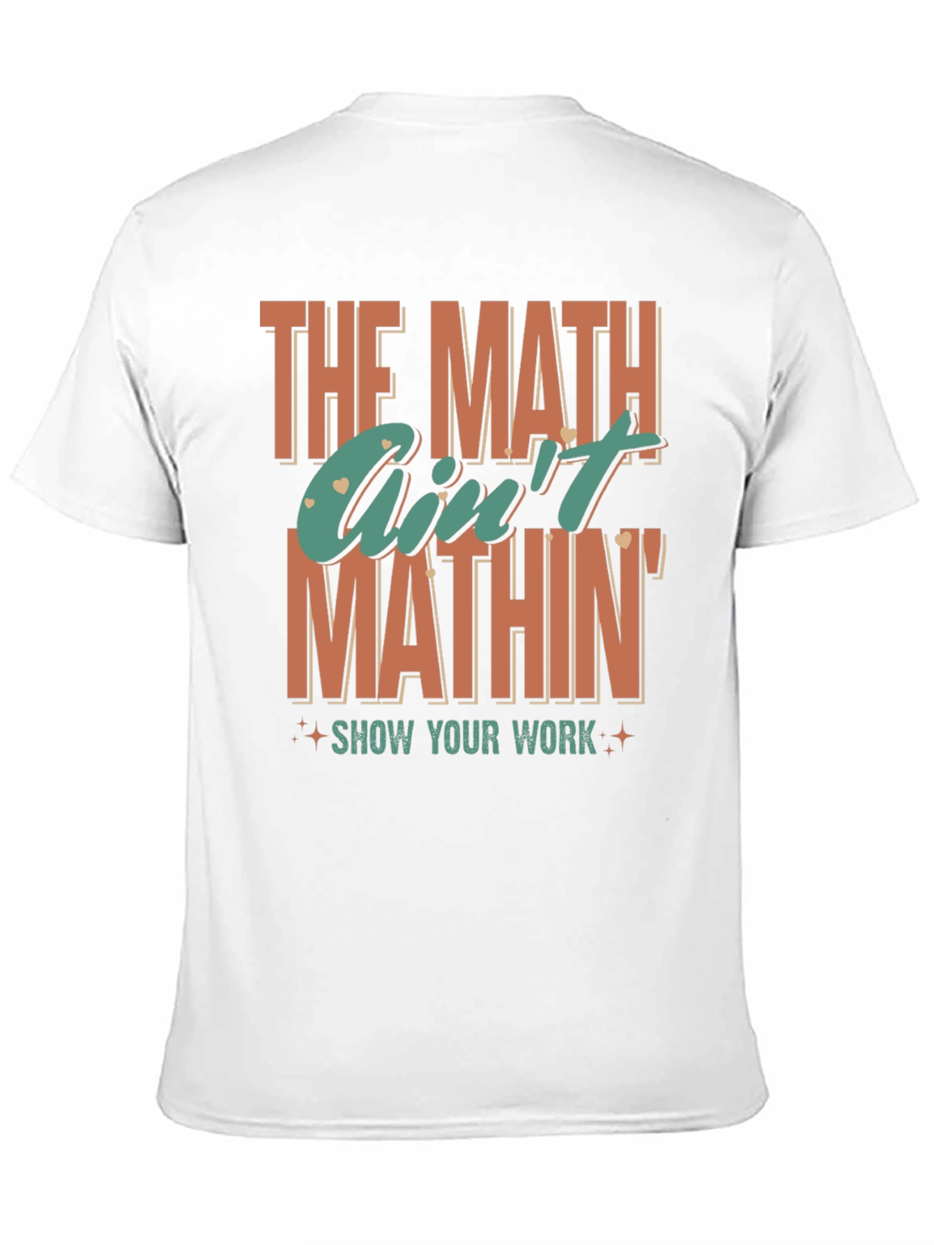 Black The Math Ain't Mathin' Graphic T-Shirt view 11