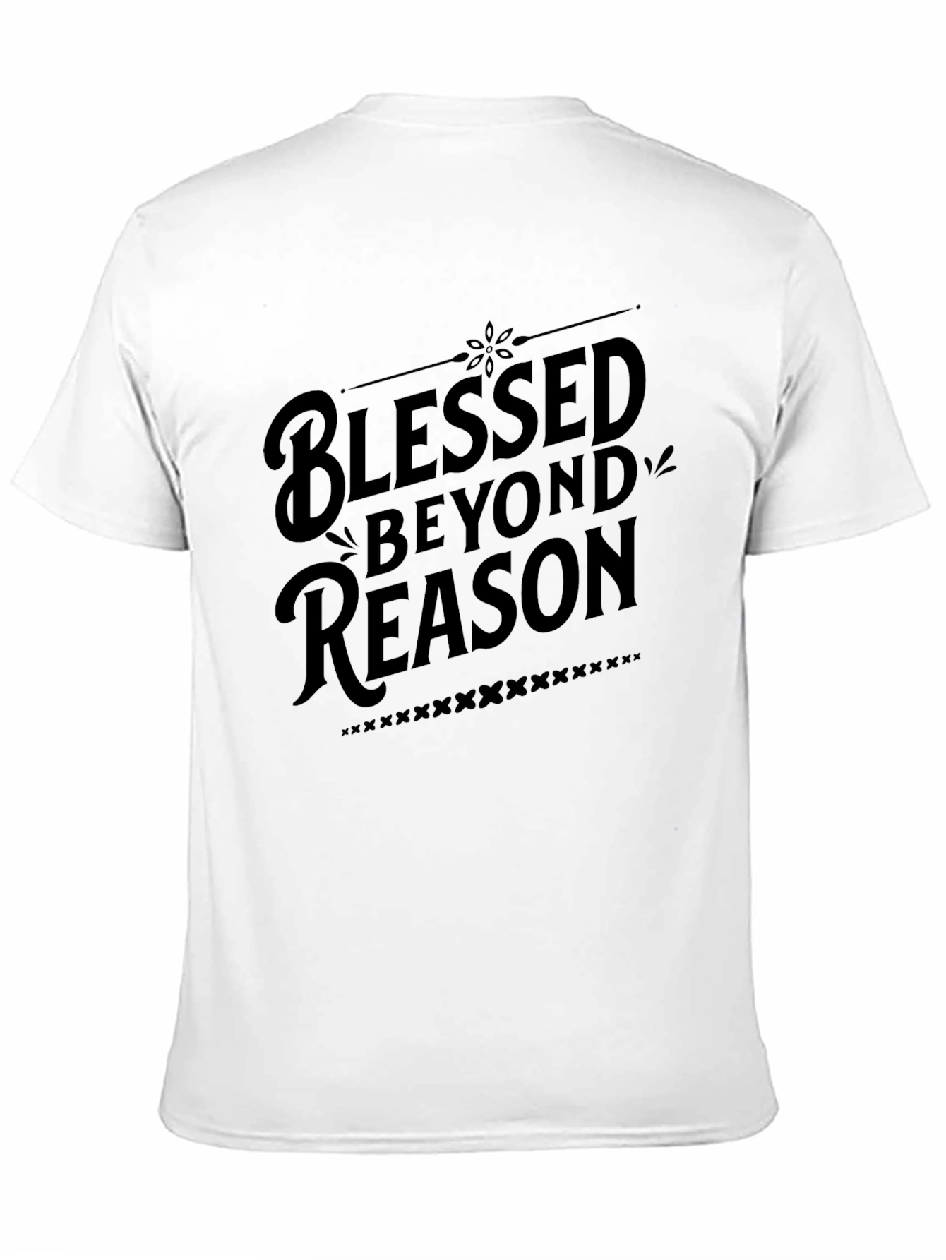 Black Blessed Beyond Reason - Stylish Black Graphic Tee view 11