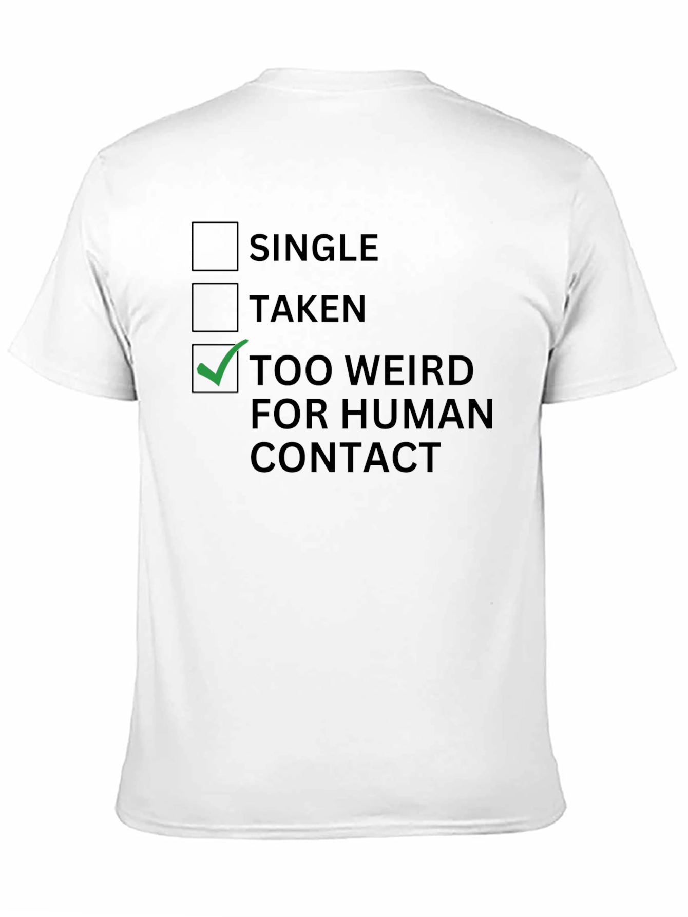Black Too Weird For Human Contact T-Shirt - Funny Introvert Tee view 11