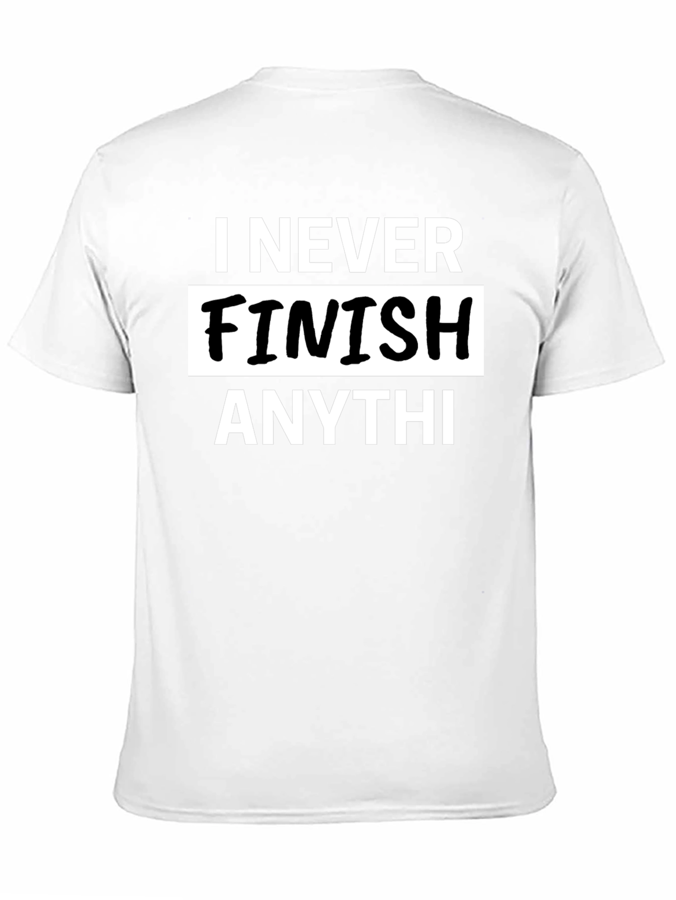 Black I Never Finish Anything Men's Graphic T-Shirt view 11