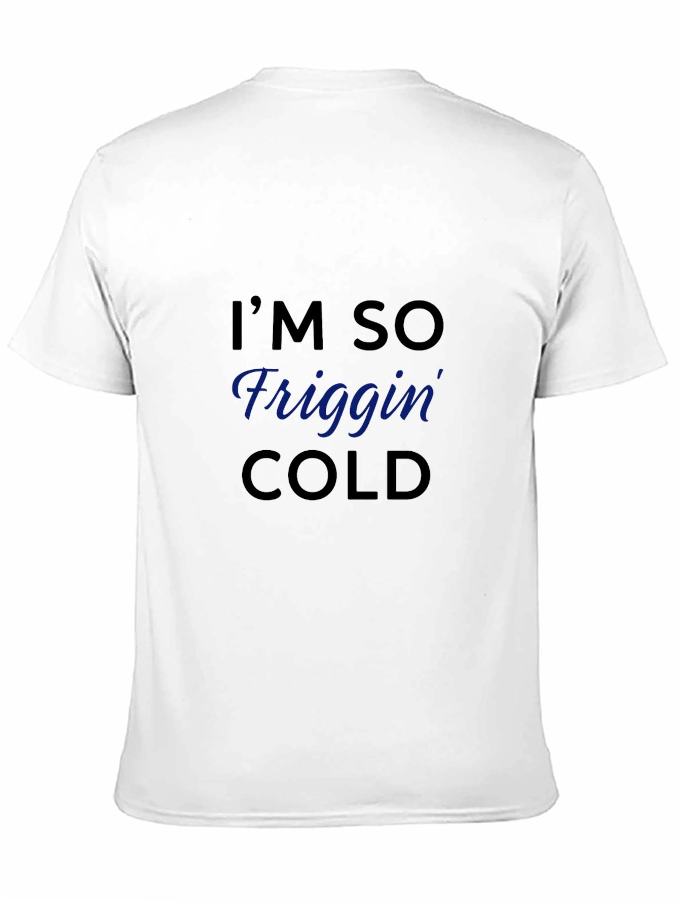 Black I'm So Friggin' Cold Graphic Tee - Black view 11