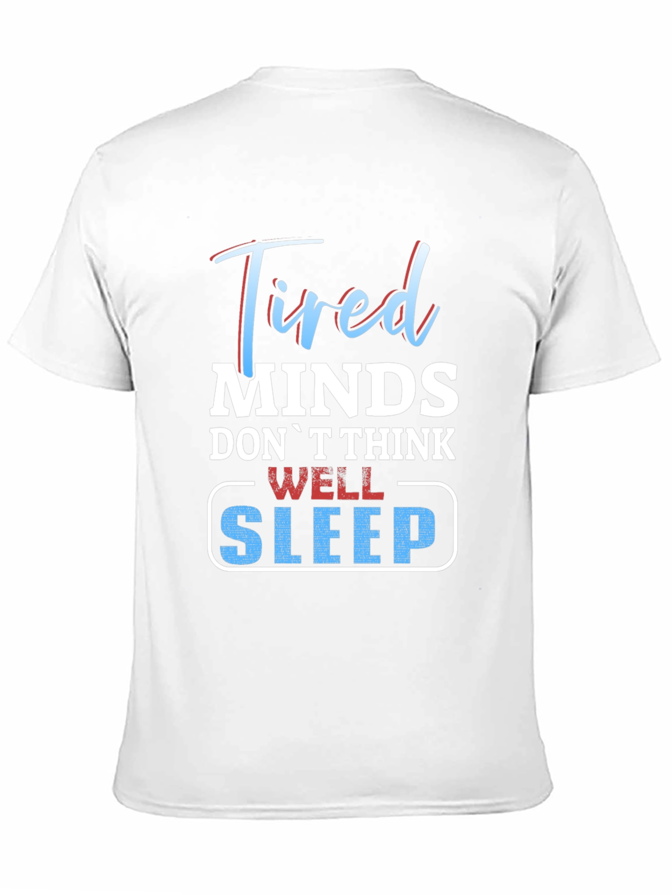 Black Tired Minds Sleep Well Graphic T-Shirt view 11