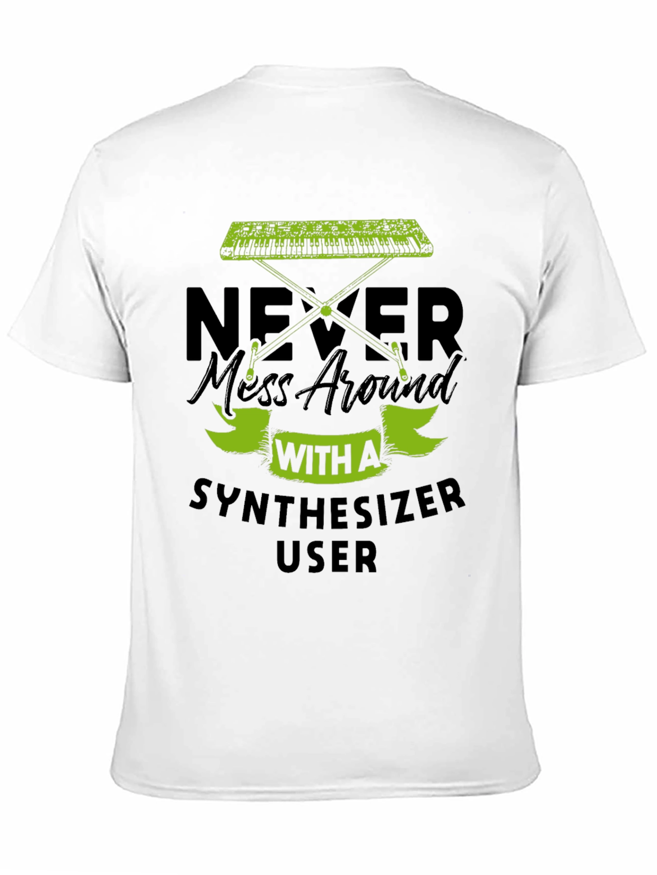 Black Never Mess With A Synthesizer User T-Shirt view 11