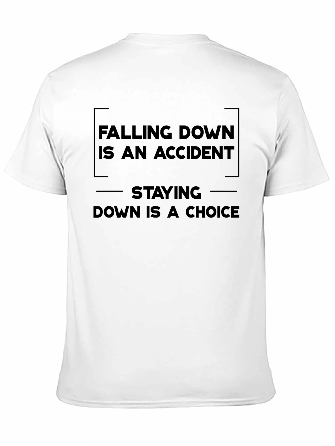 Black Motivational T-Shirt: Falling Down Is An Accident view 11