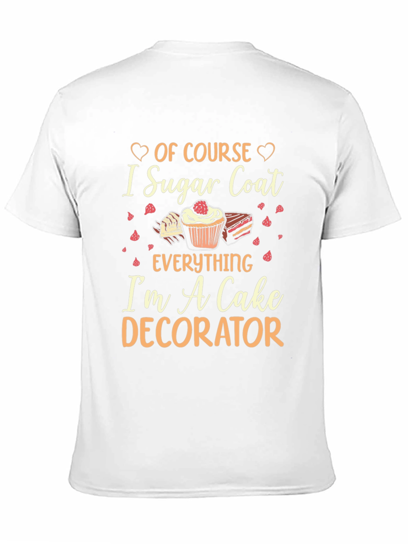 Black Cake Decorator T-Shirt: "I Sugar Coat Everything" view 11