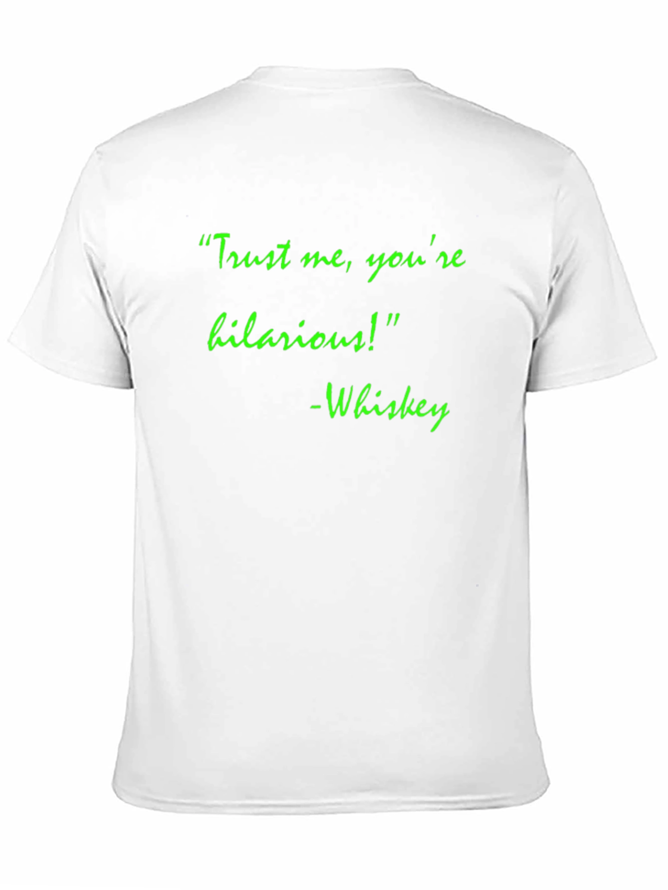 Black Hilarious Whiskey Quote T-Shirt view 11