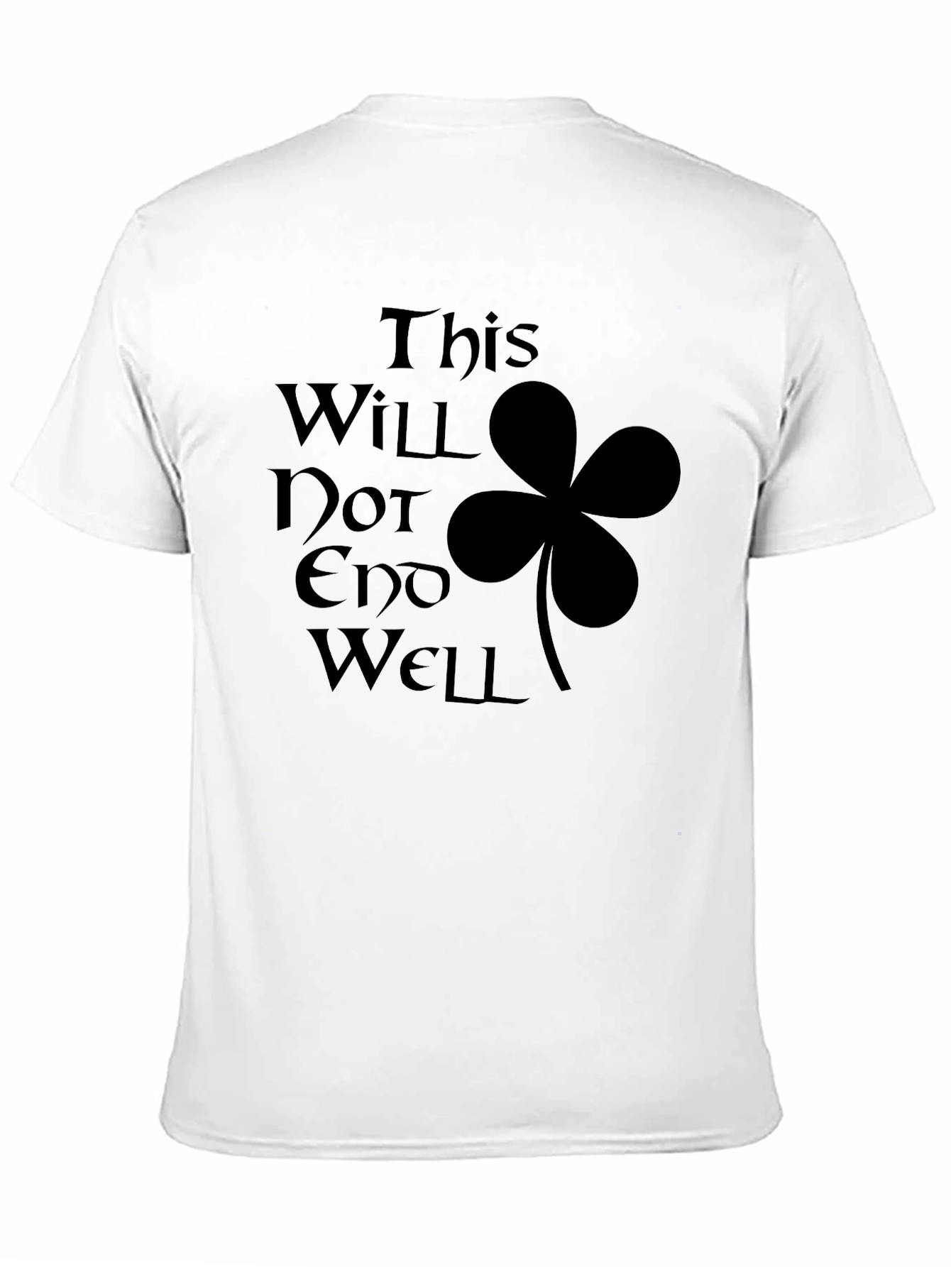 Black This Will Not End Well T-Shirt view 11
