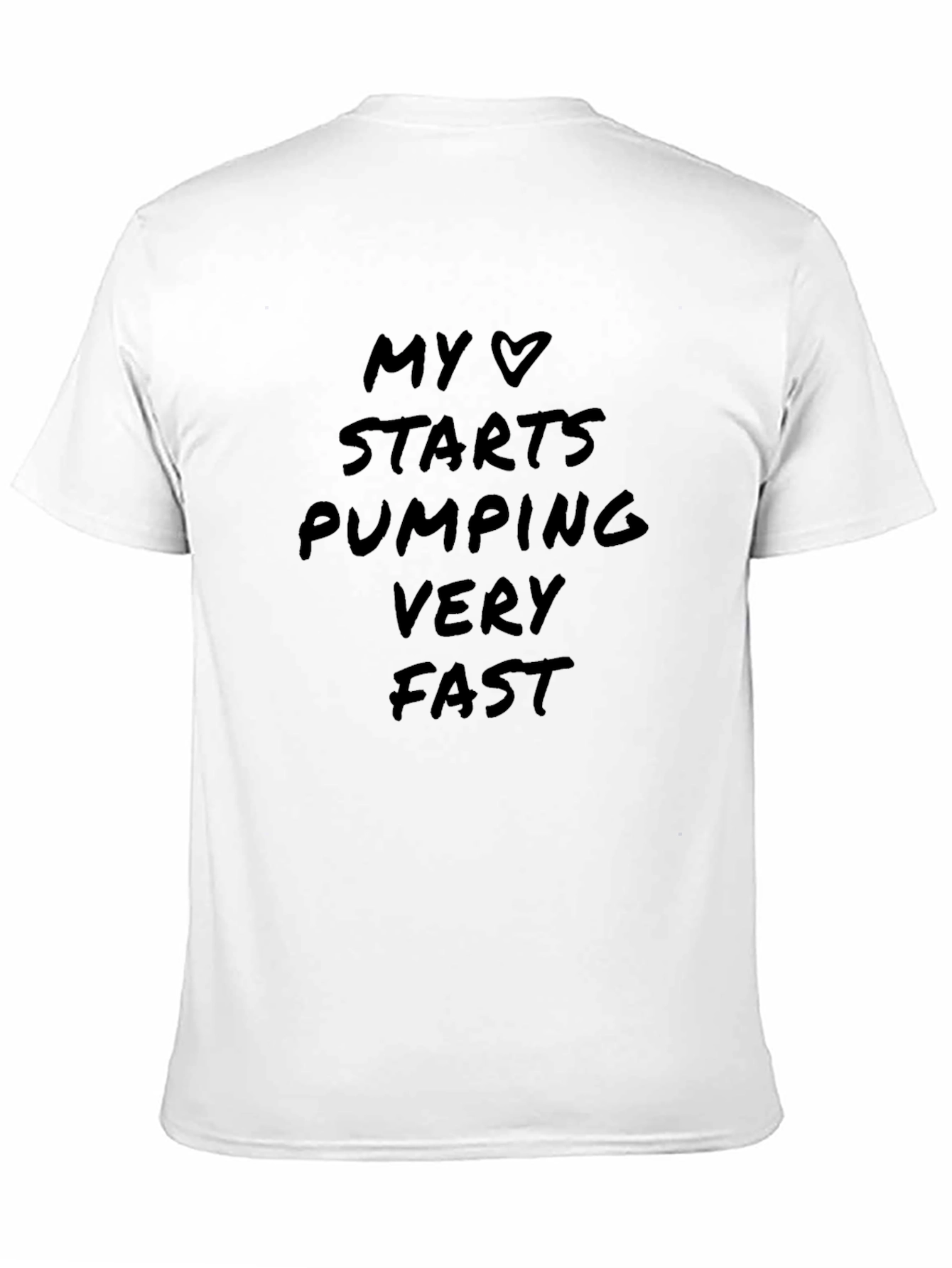 My Heart Pumps Fast Graphic T-Shirt - 11