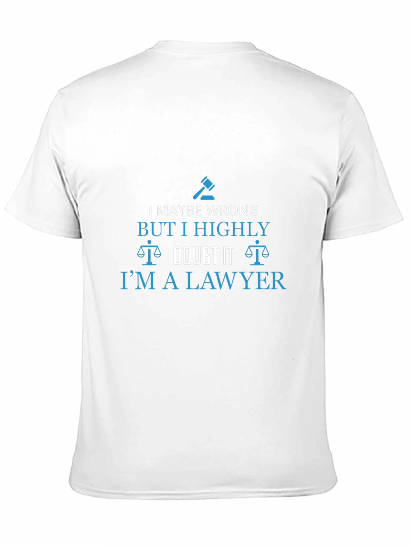 Black Lawyer T-Shirt: I Highly Doubt It! view 11