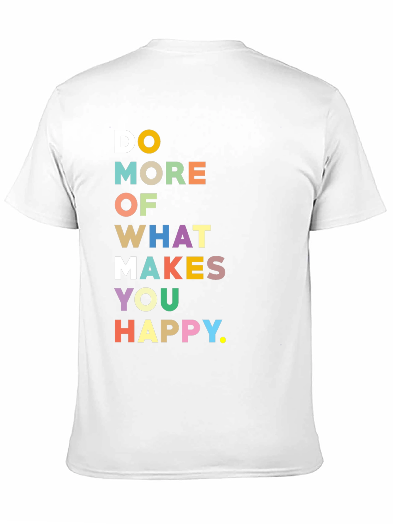 Black Motivational Graphic Tee - Do More of What Makes You Happy view 11