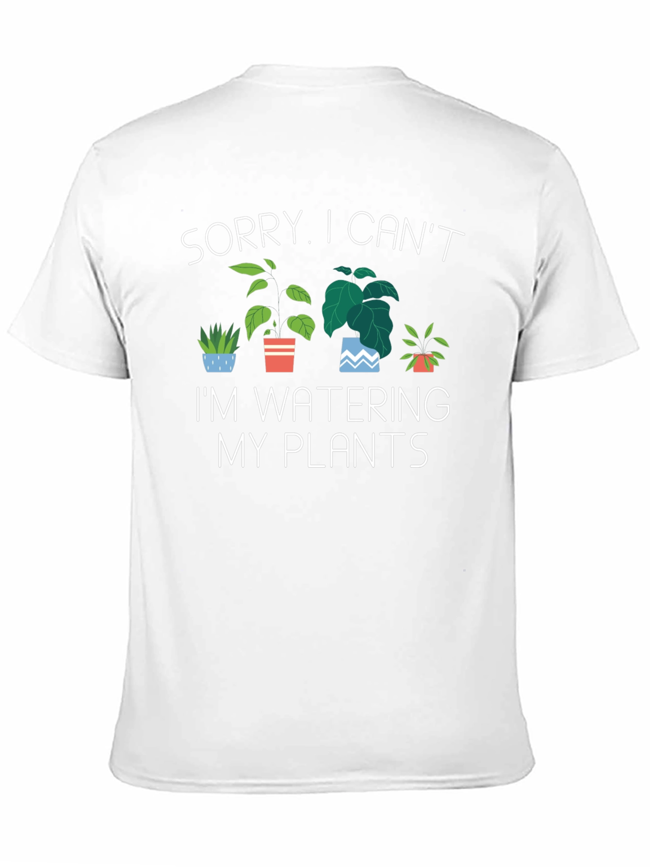 Black Sorry I Can't, I'm Watering My Plants T-Shirt view 11