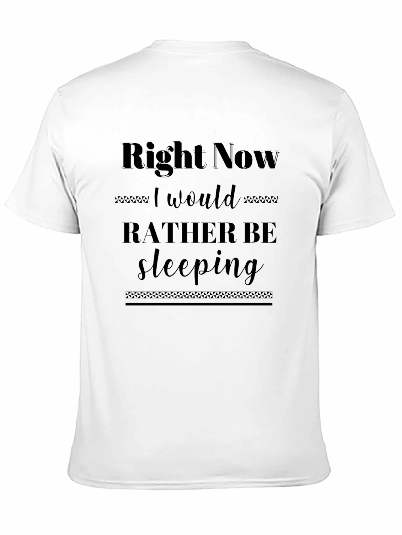Black Right Now I Would Rather Be Sleeping T-Shirt view 11