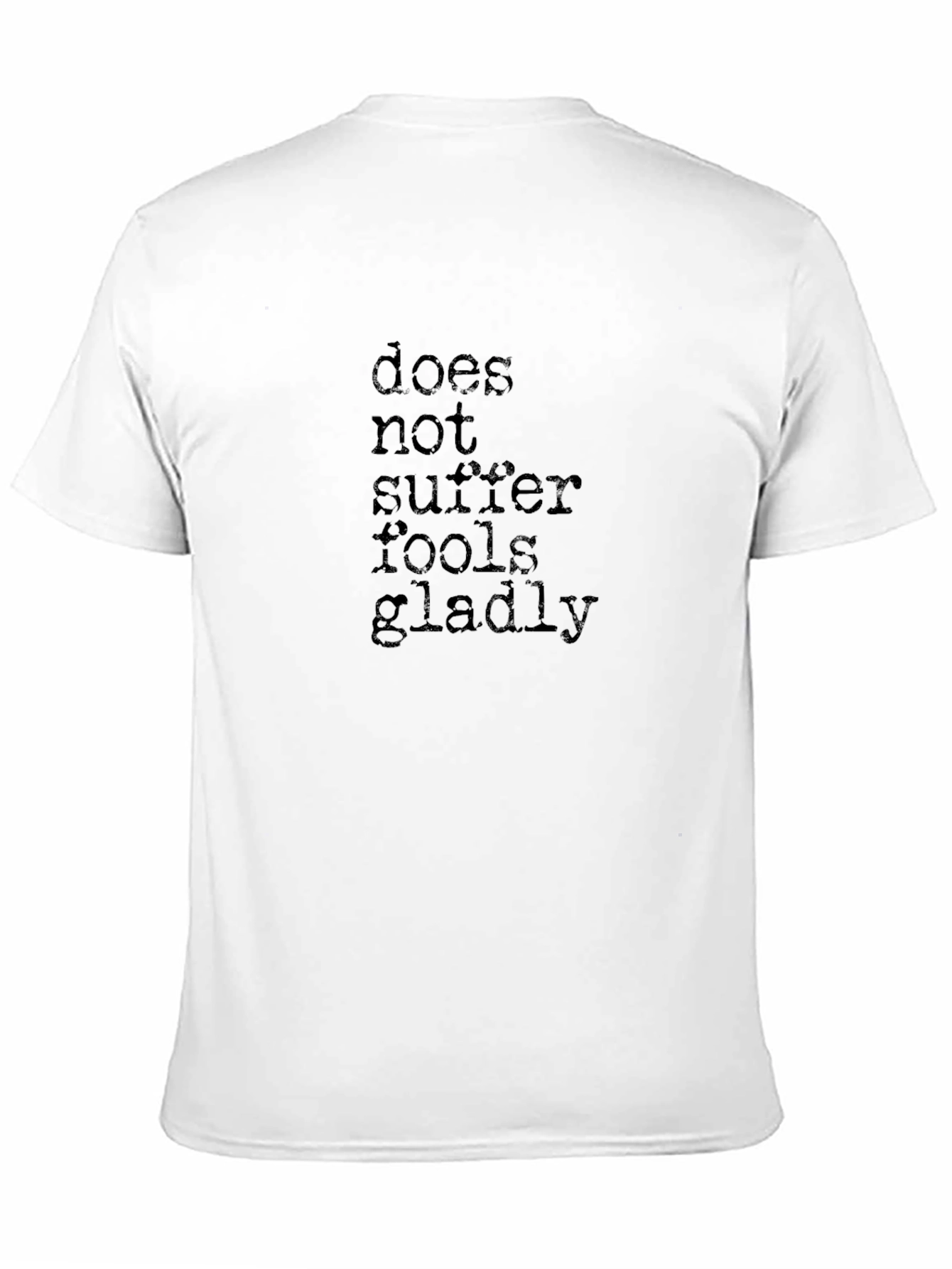 Black Does Not Suffer Fools Gladly Black T-Shirt view 11