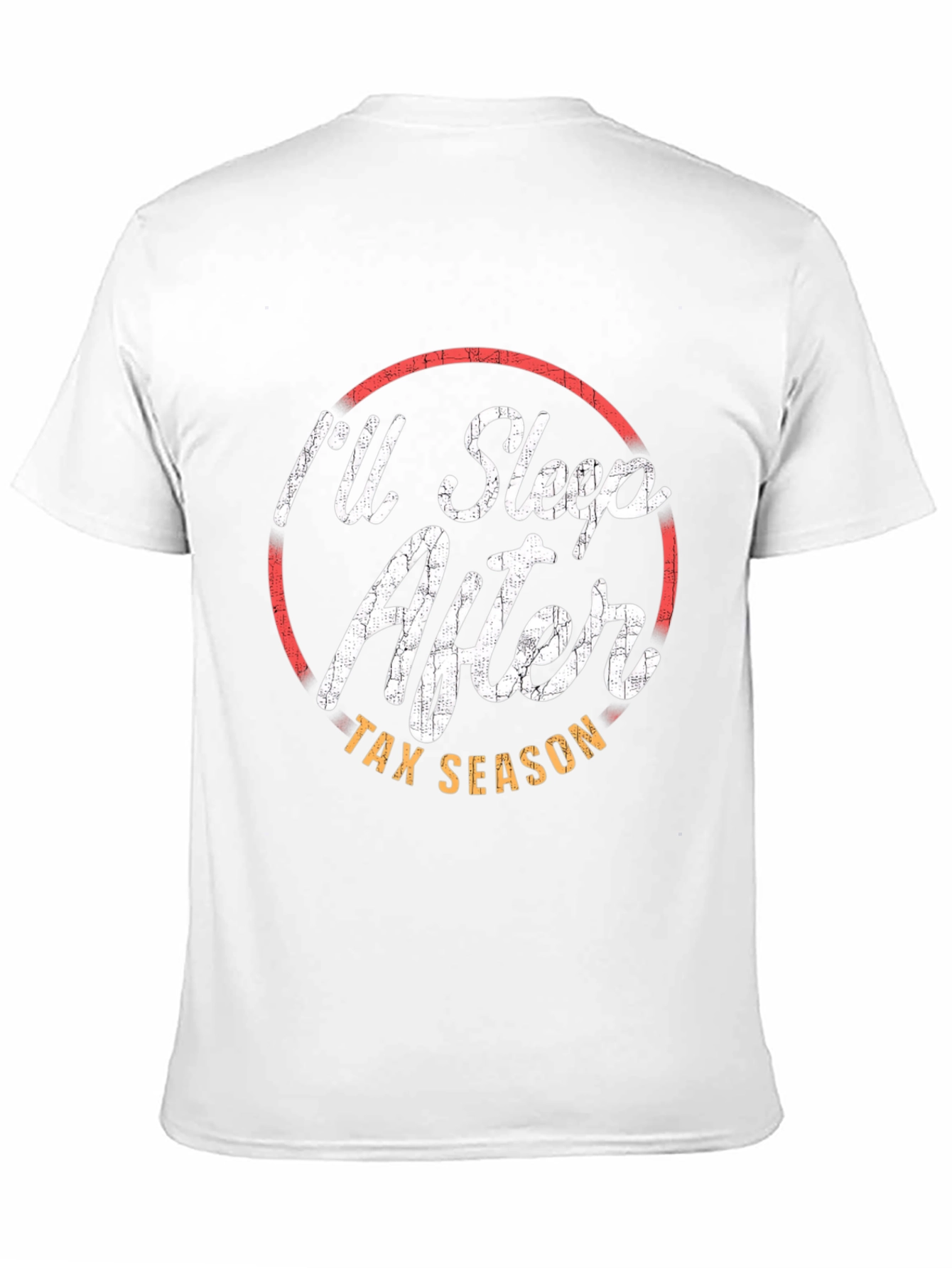 I'll Sleep After Tax Season T-Shirt - 11
