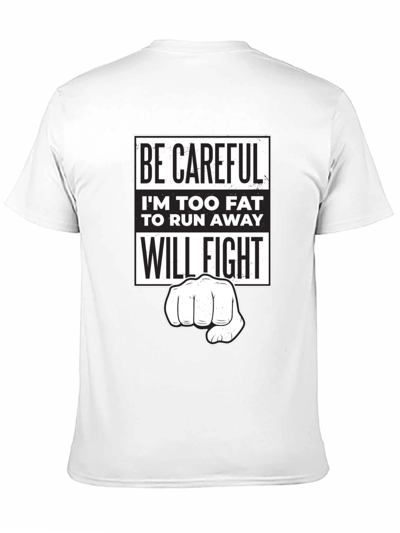 Black Funny Sarcastic Graphic T-Shirt - Be Careful, I'll Fight! view 11