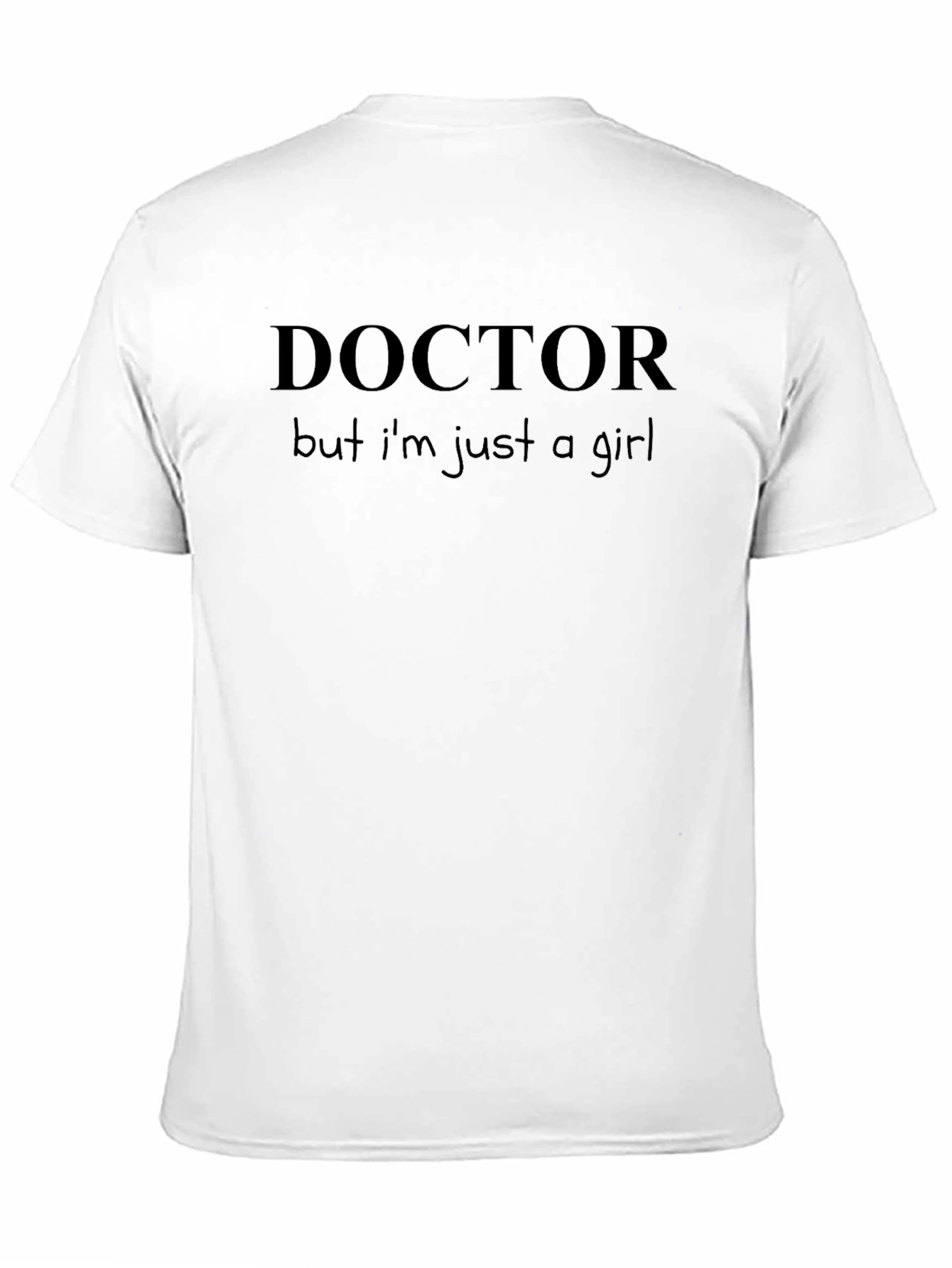 Black Doctor But I'm Just a Girl T-Shirt view 11