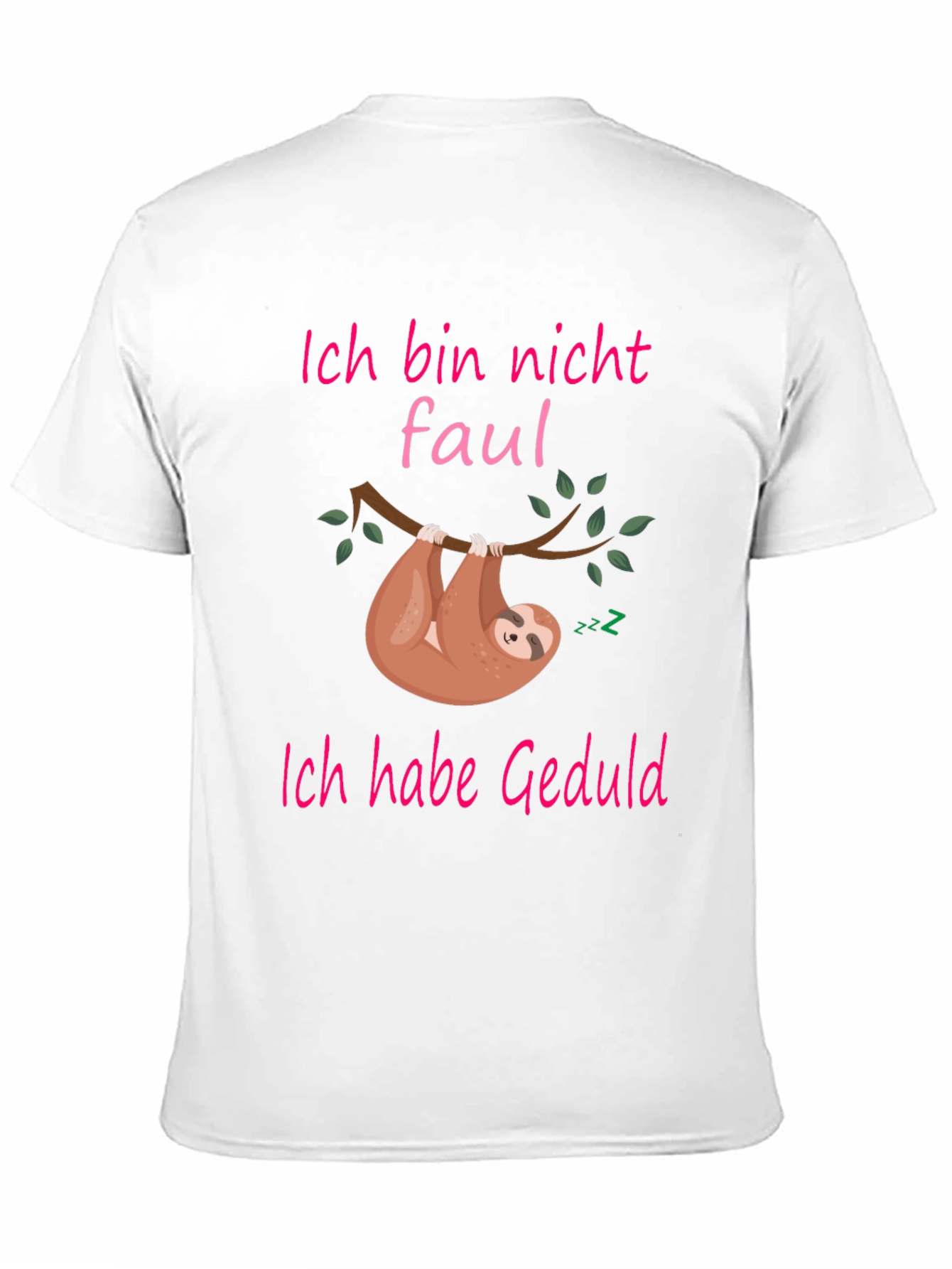 Funny Sloth Patience T-Shirt - "Ich bin nicht faul" - 11