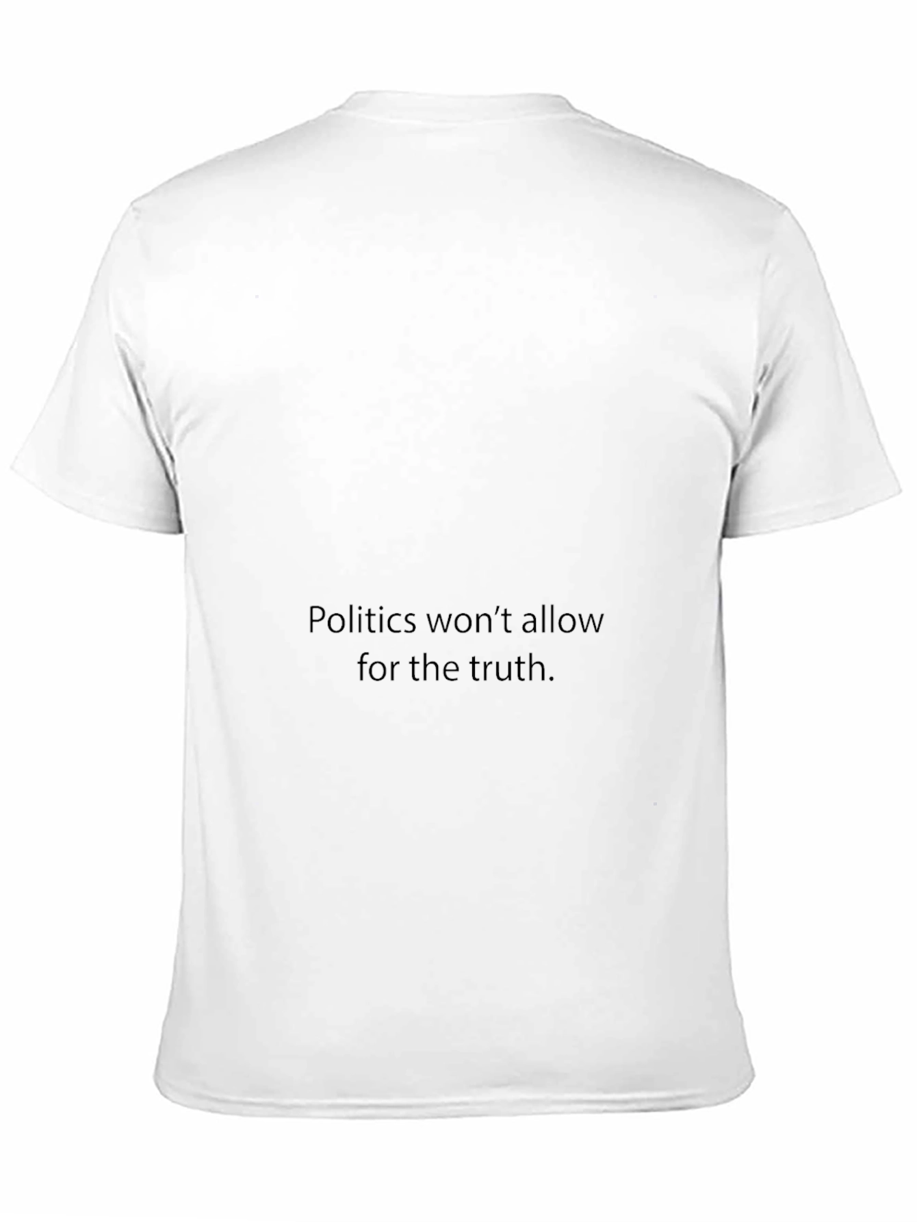 Black Men's Black Crewneck T-Shirt - "Politics Won't Allow" view 11