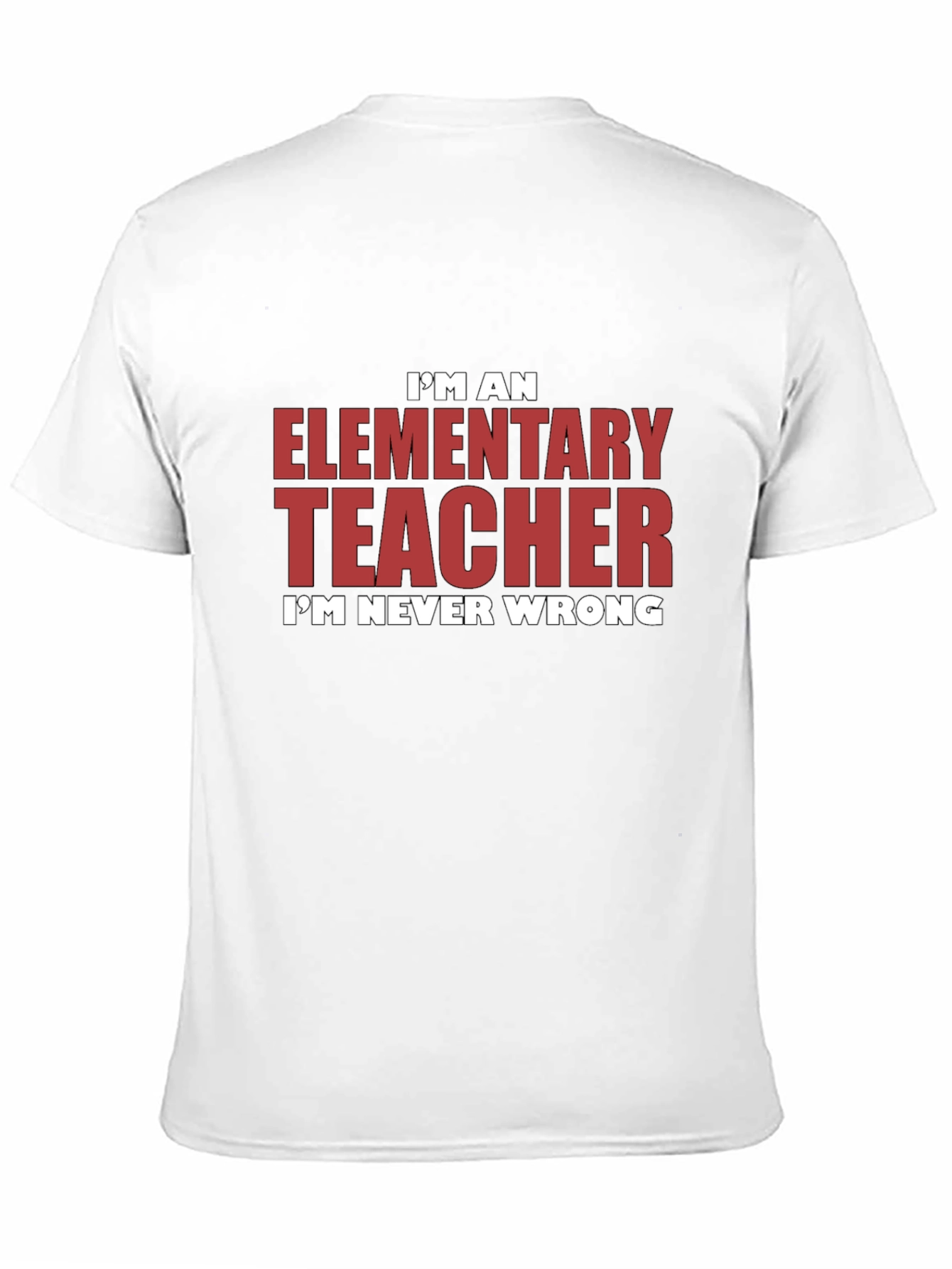 Black Elementary Teacher Graphic Tee - I'm Never Wrong view 11