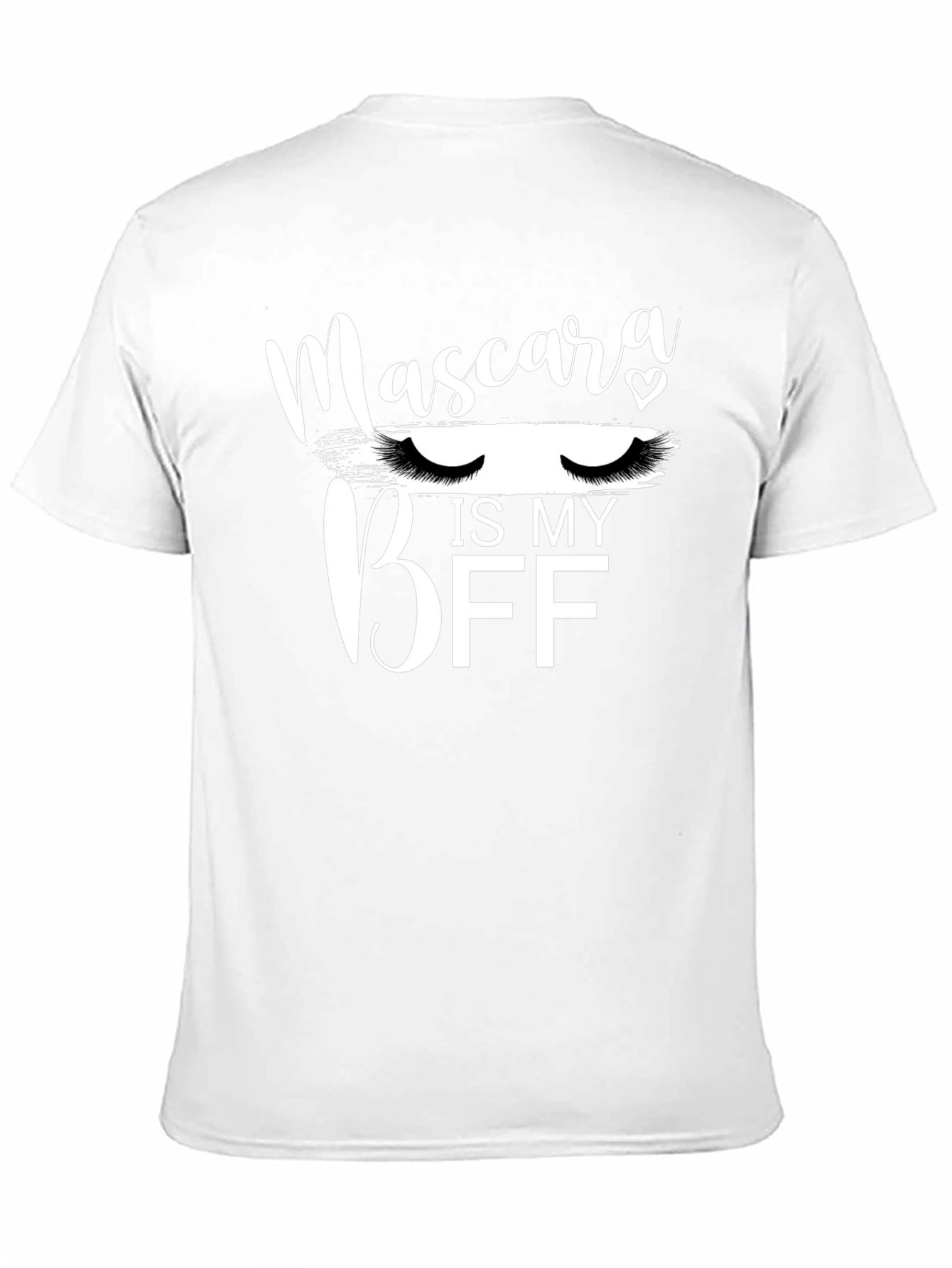 Black Mascara is my BFF Graphic T-Shirt view 11
