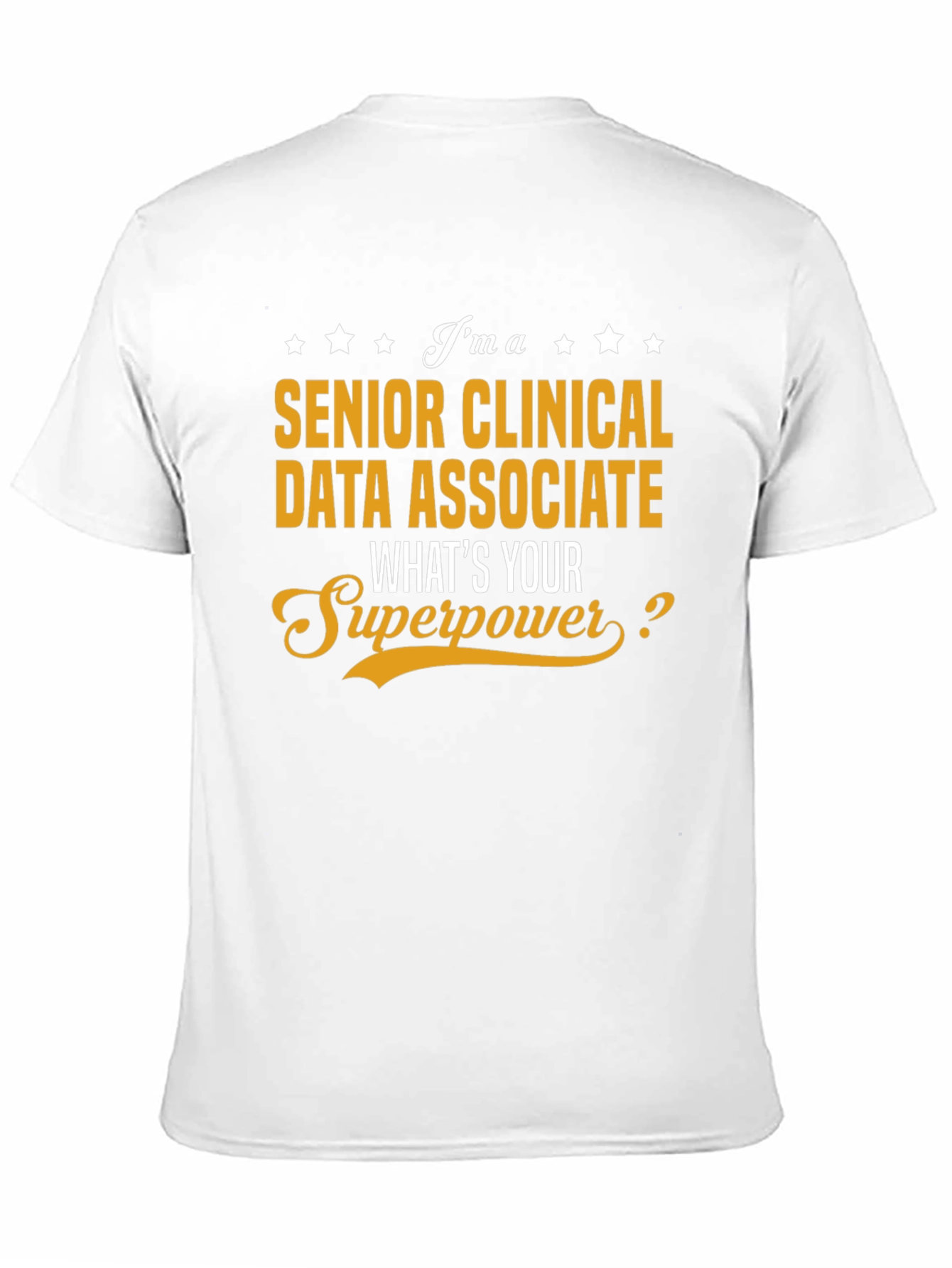 Black Senior Clinical Data Associate Superpower T-Shirt view 11