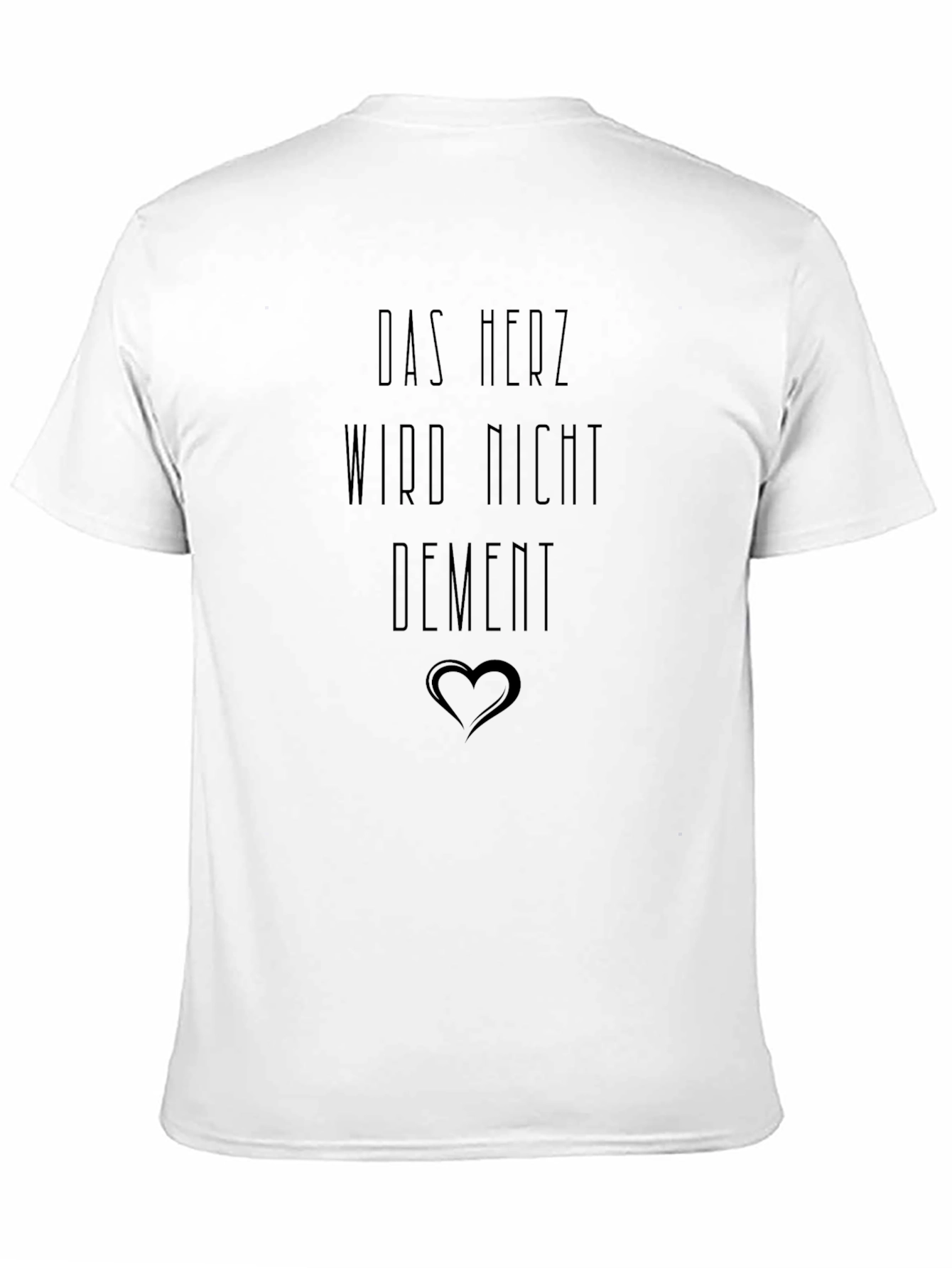 Black Das Herz Wird Nicht Dement T-Shirt view 11