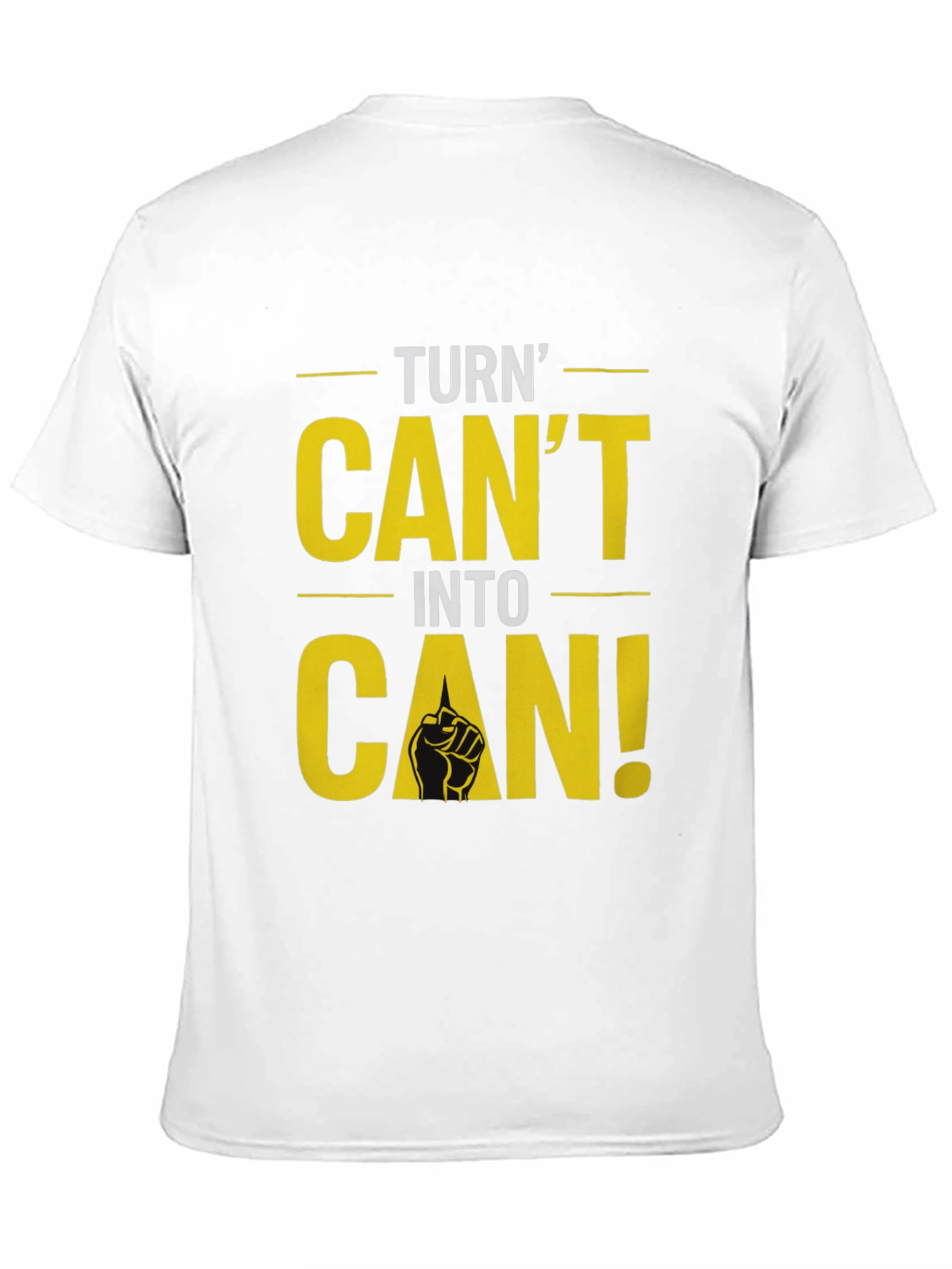 Black Turn Can't Into Can! Graphic T-Shirt view 11