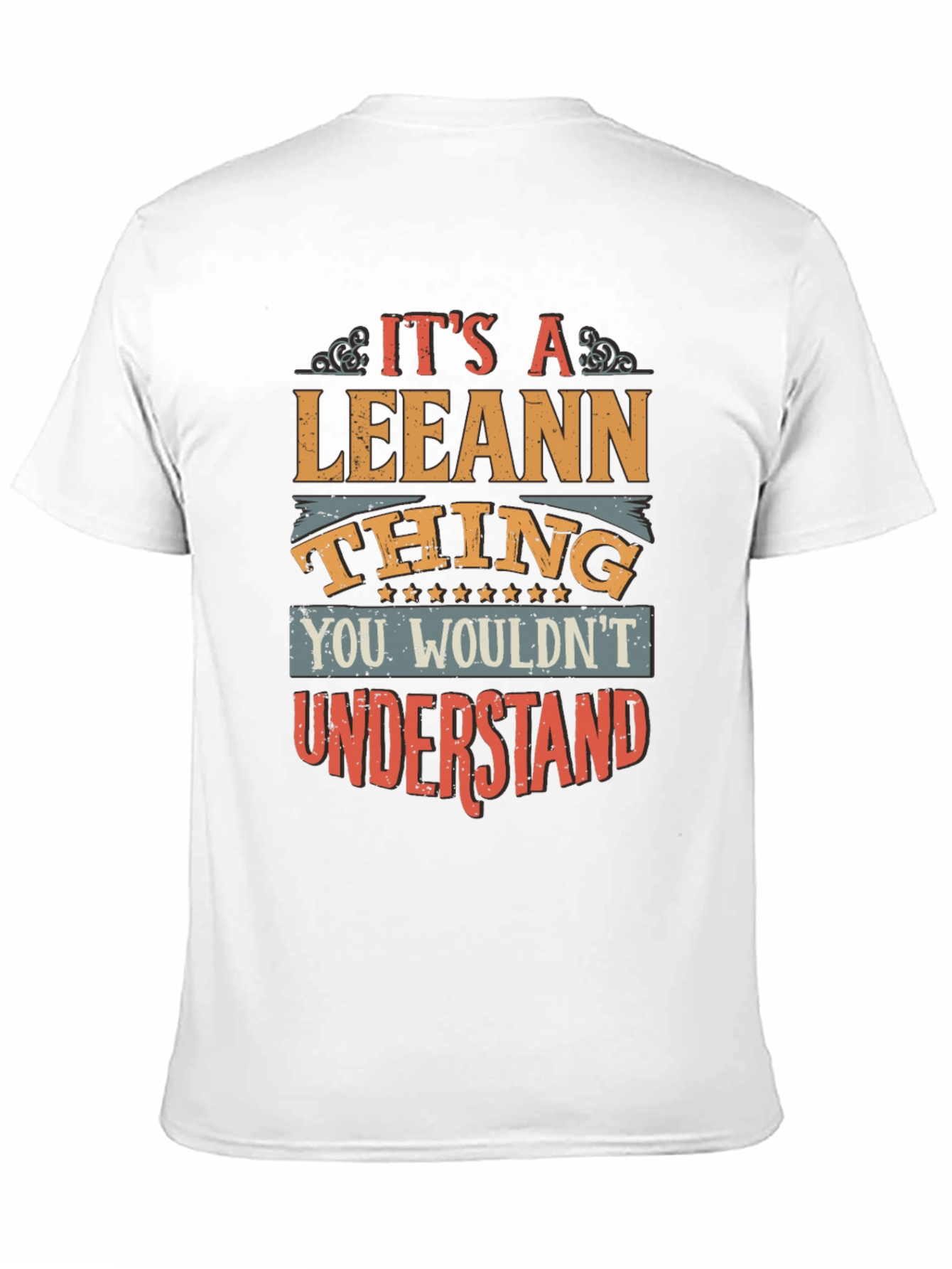 It's a Leeann Thing T-Shirt - 11