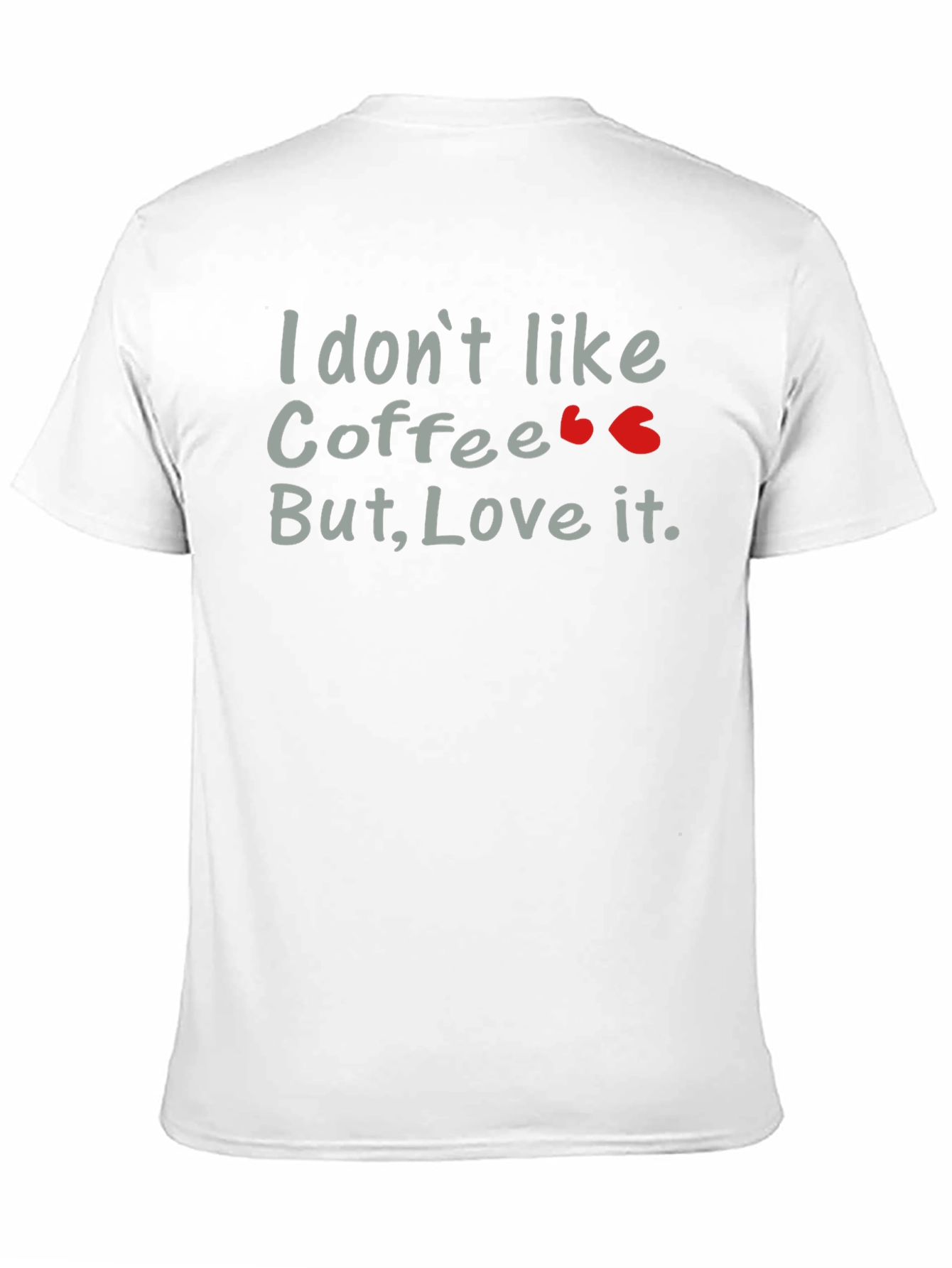 Black Coffee Lover T-Shirt - I Don't Like Coffee, But Love It view 11